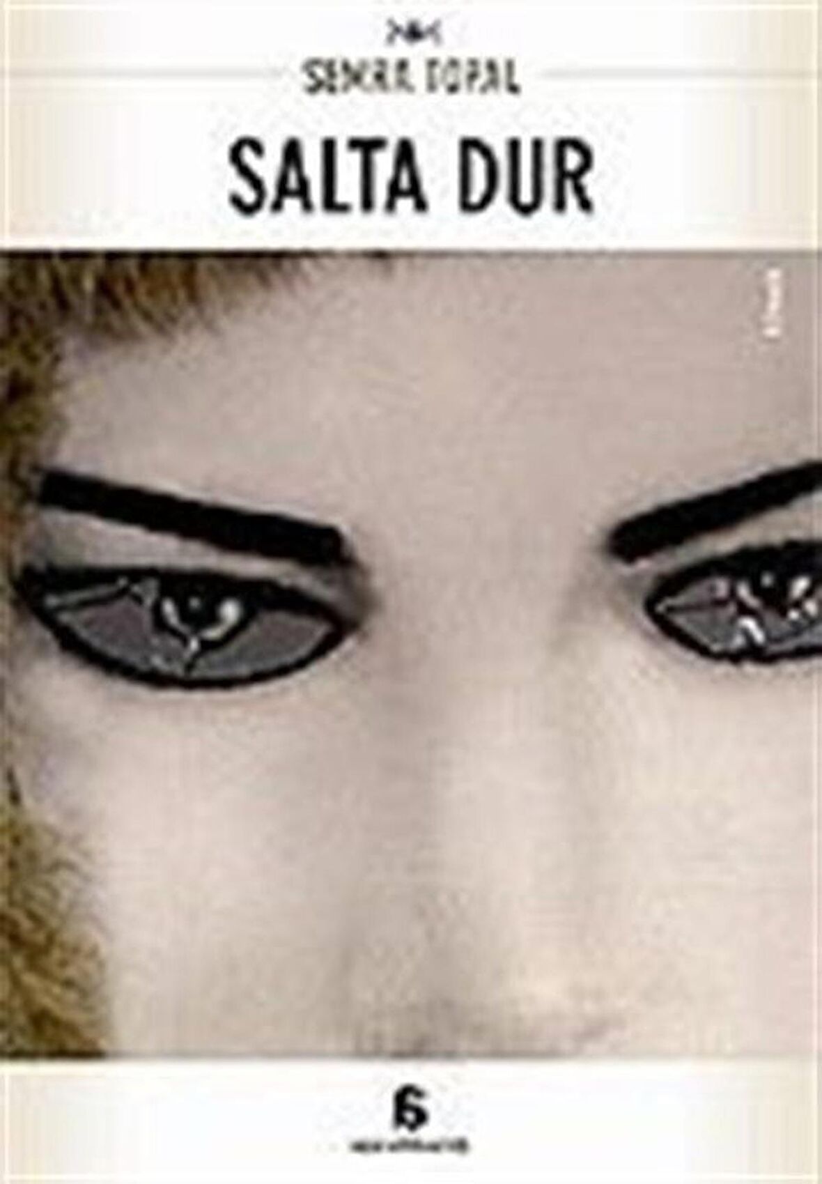 Salta Dur / Semra Topal