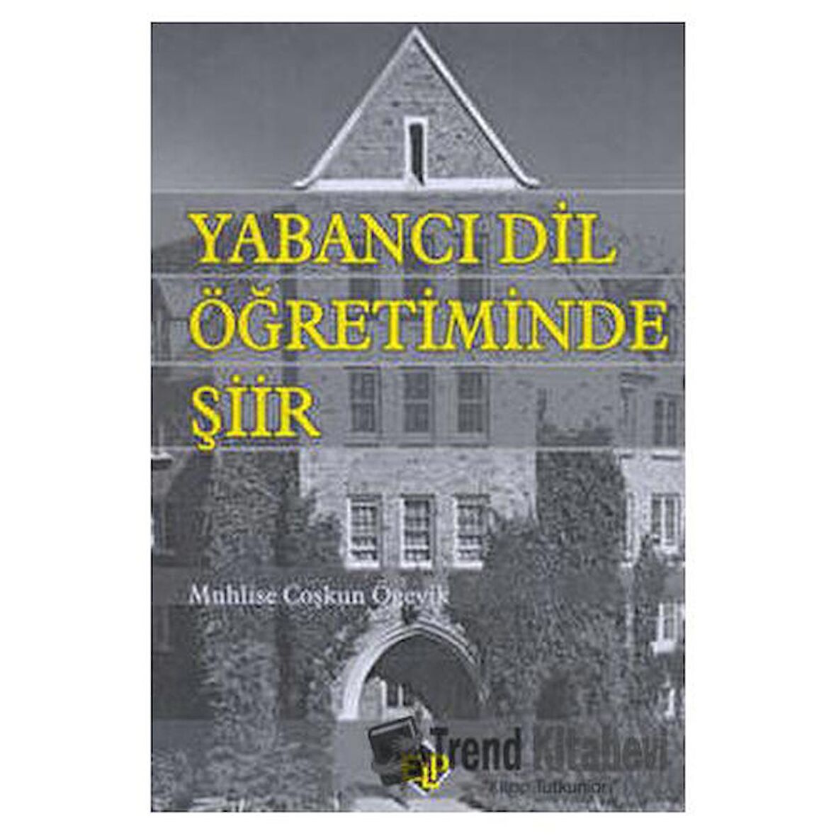 Yabancı Dil Öğretiminde Şiir