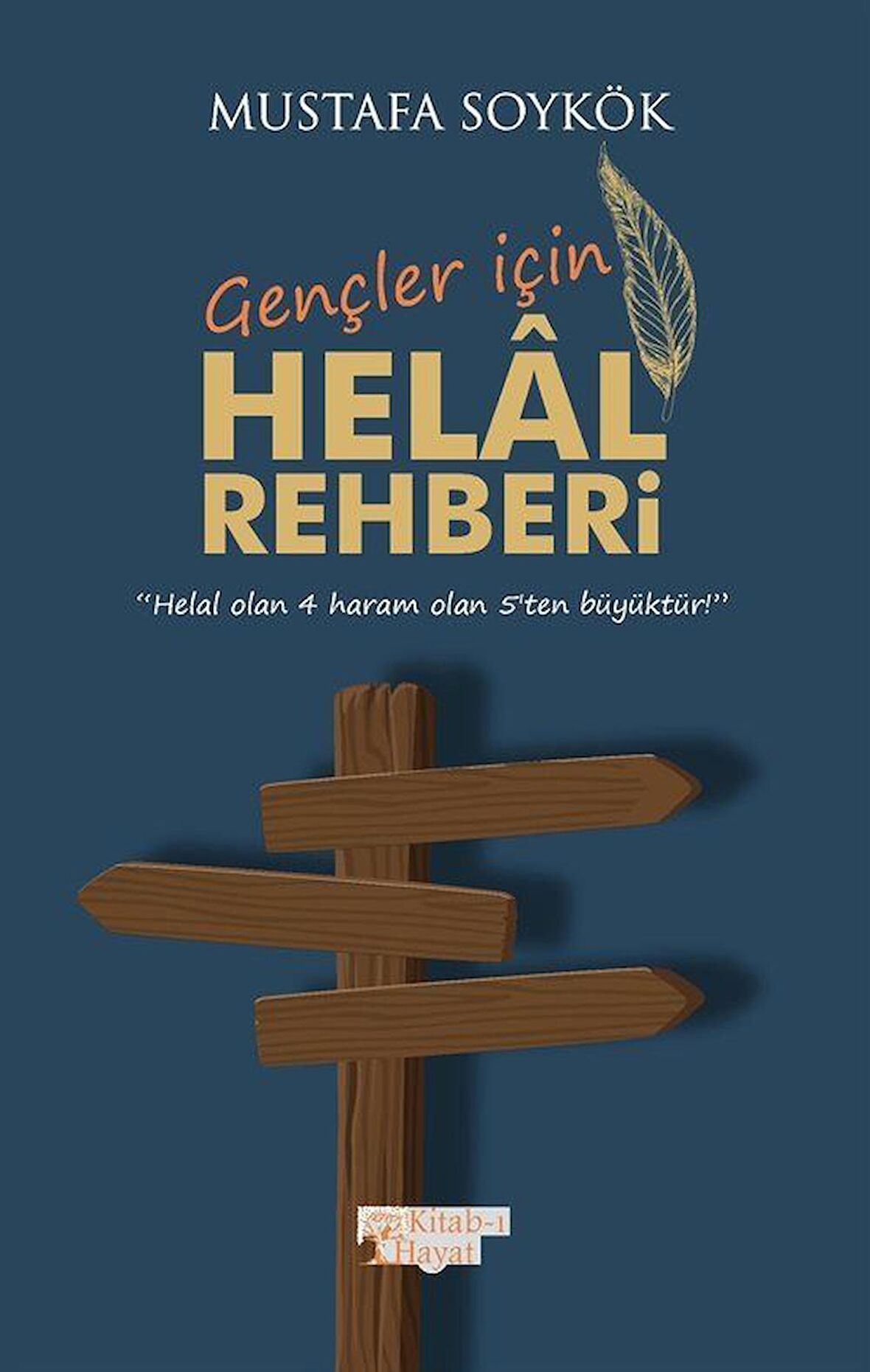 Gençler İçin Helal Rehberi / Mustafa Soykök