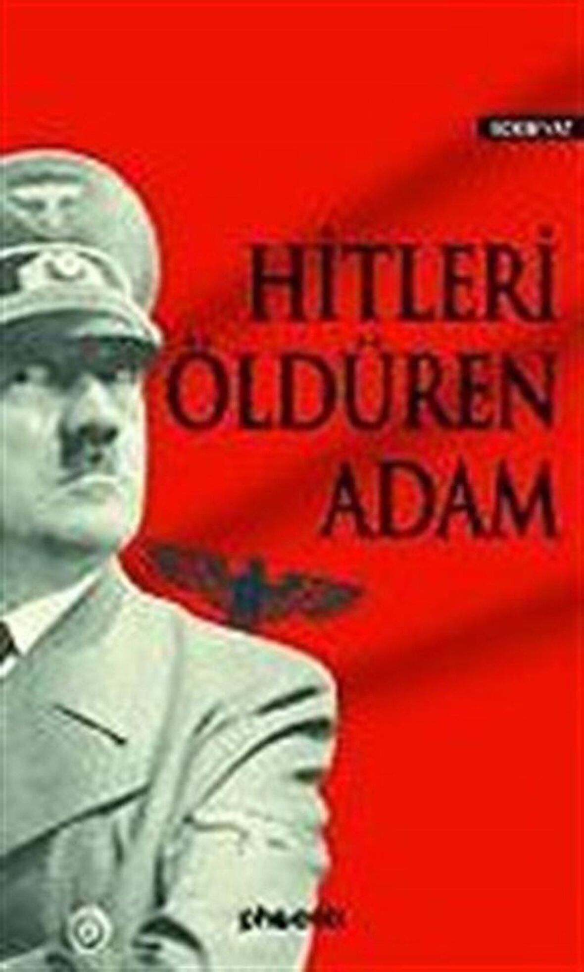 Hitleri Öldüren Adam