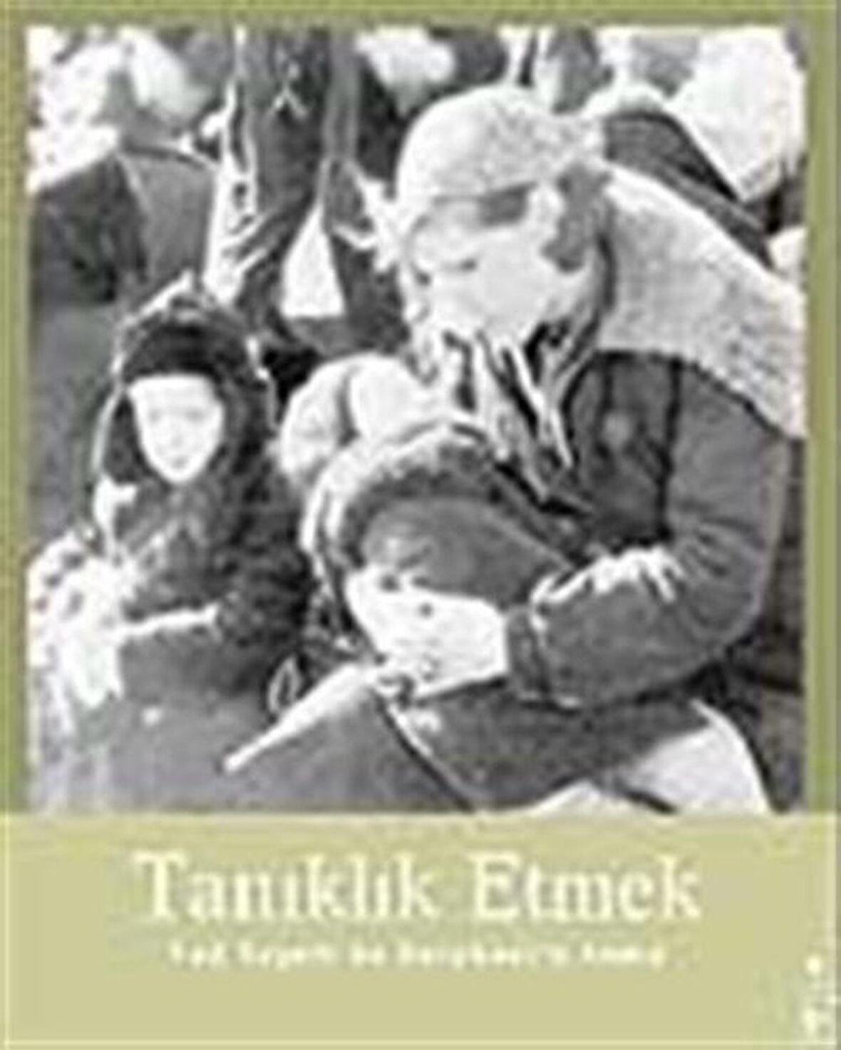 Tanıklık Etmek