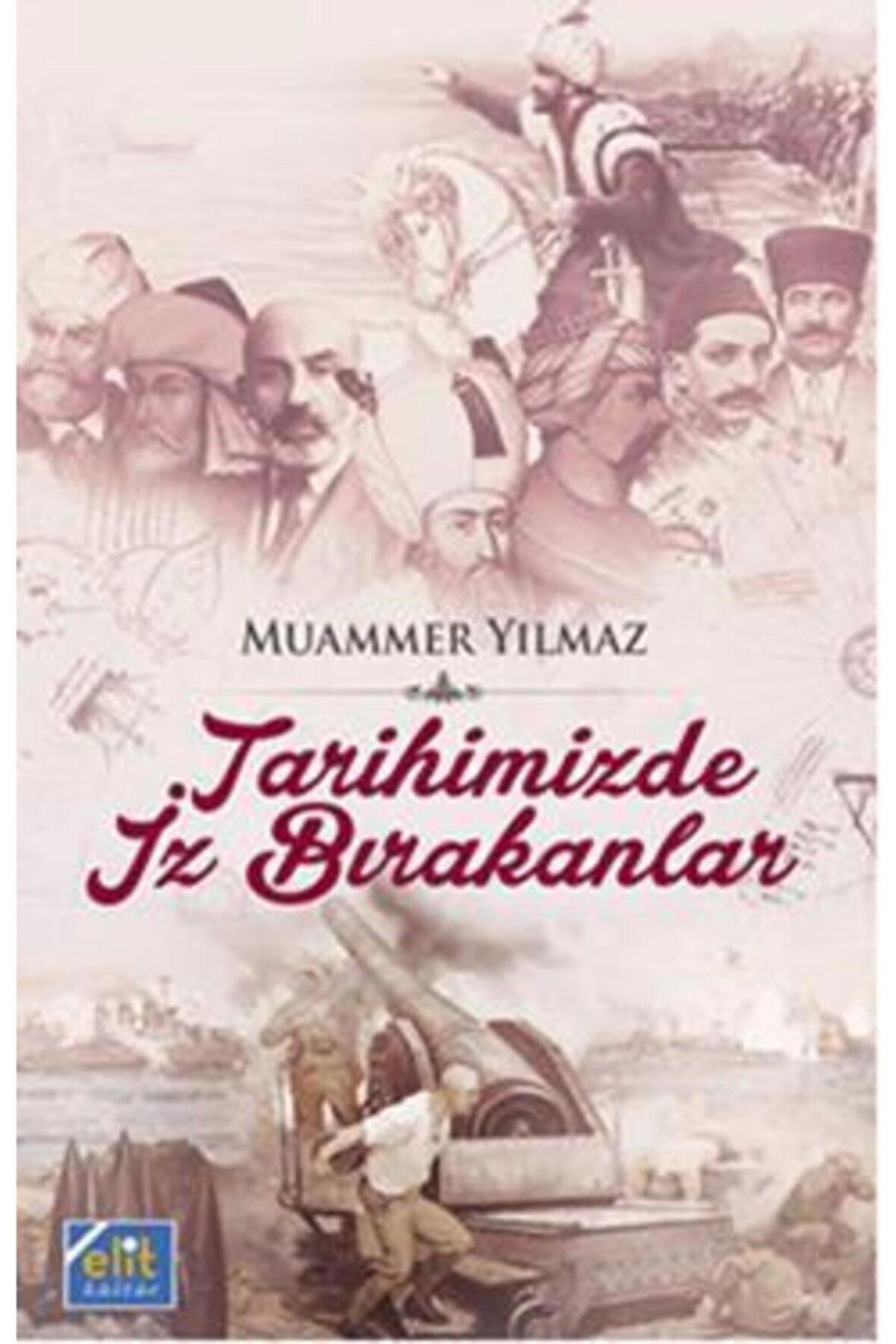 Tarihimizde İz Bırakanlar