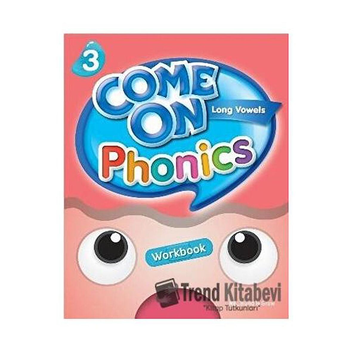 Come On, Phonics 3 Workbook / Build and Grow Publishing / Amy Gradin,Lisa Young