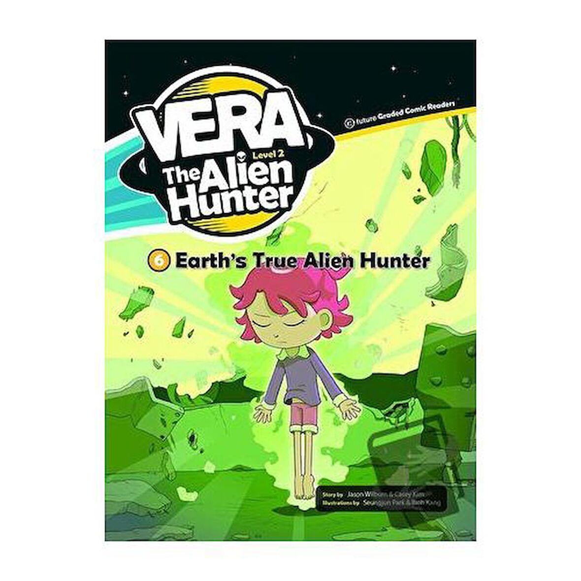 Eart’s True Alien Hunter 6 / e future / Casey Kim,Jason Wilburn