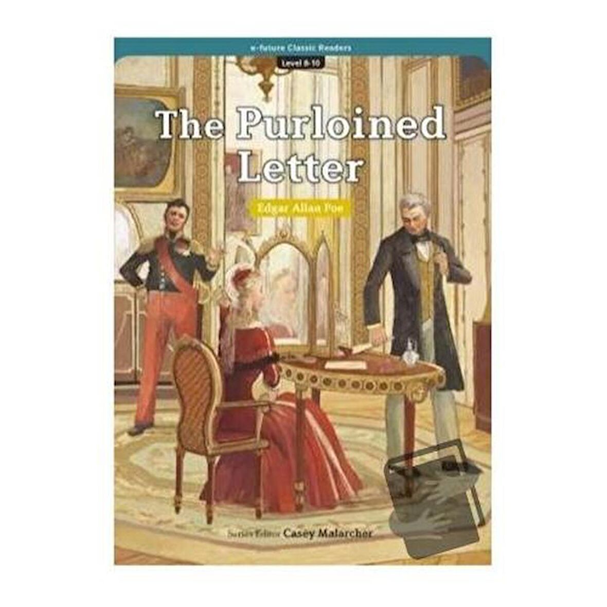 The Purloined Letter (eCR Level 8) / e future / Edgar Allan Poe