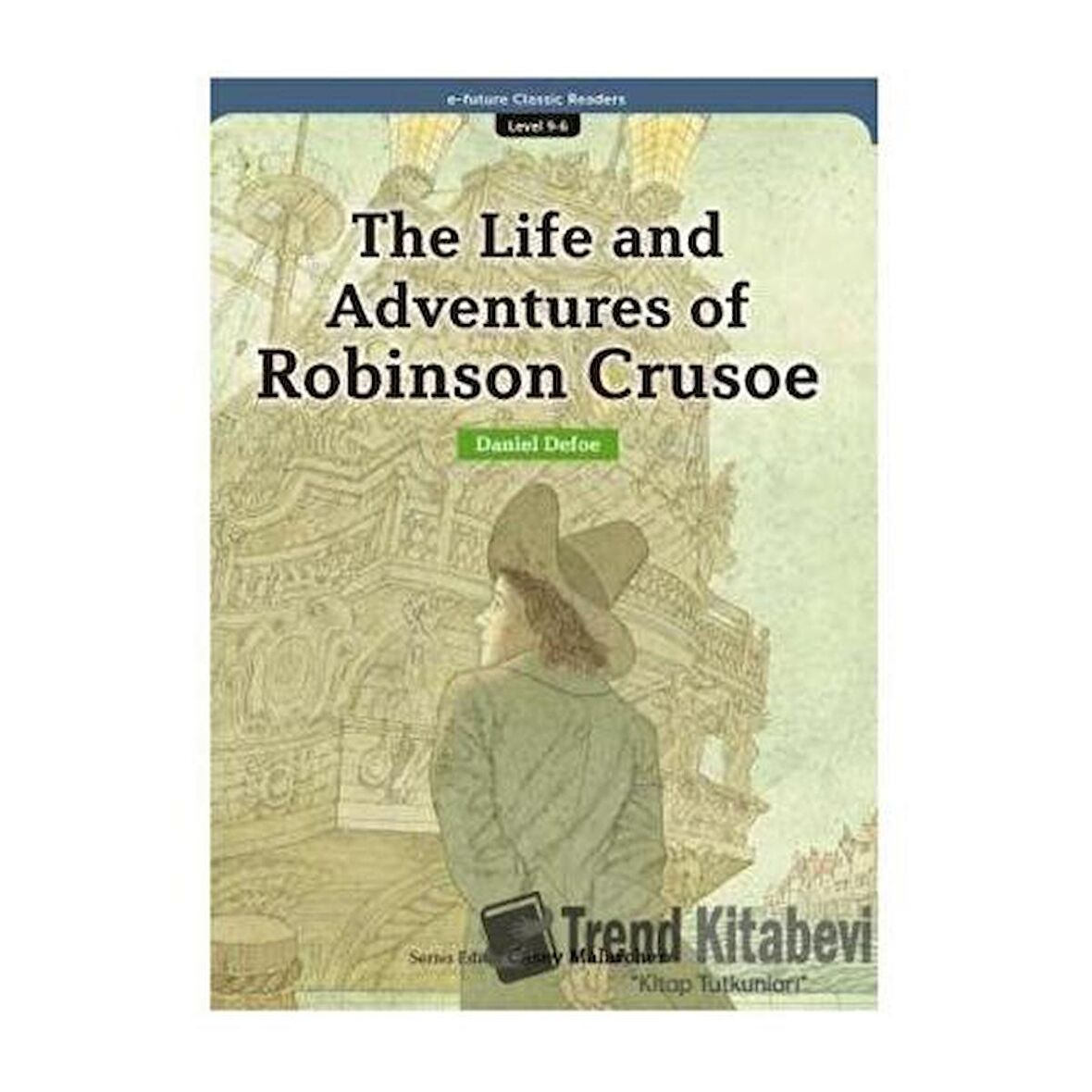 The Life and Adventures of Robinson Crusoe (eCR Level 9)