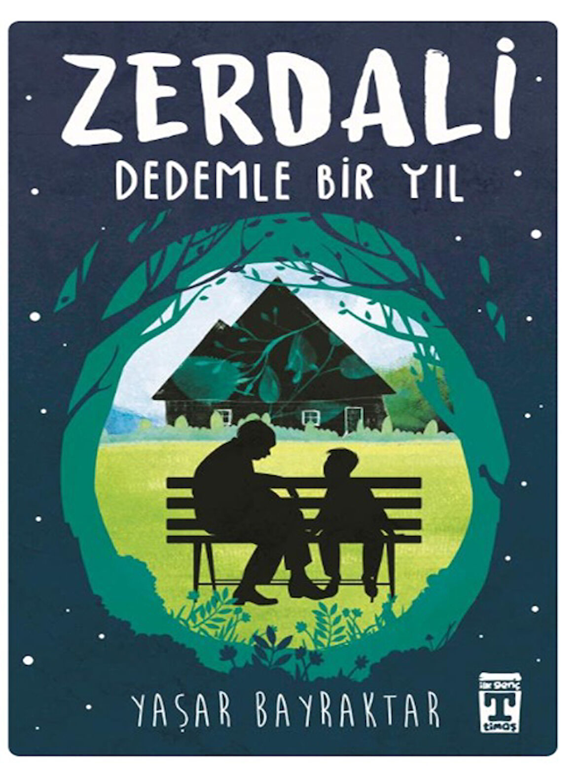 Timaş - Zerdali Dedemle Bir Yıl ve Gönül Katresi şiir Kitabı