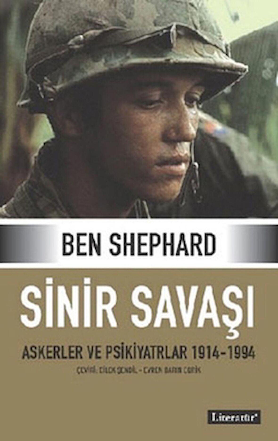 Sinir Savaşı  Askerler ve Psikiyatrlar 1914-1994