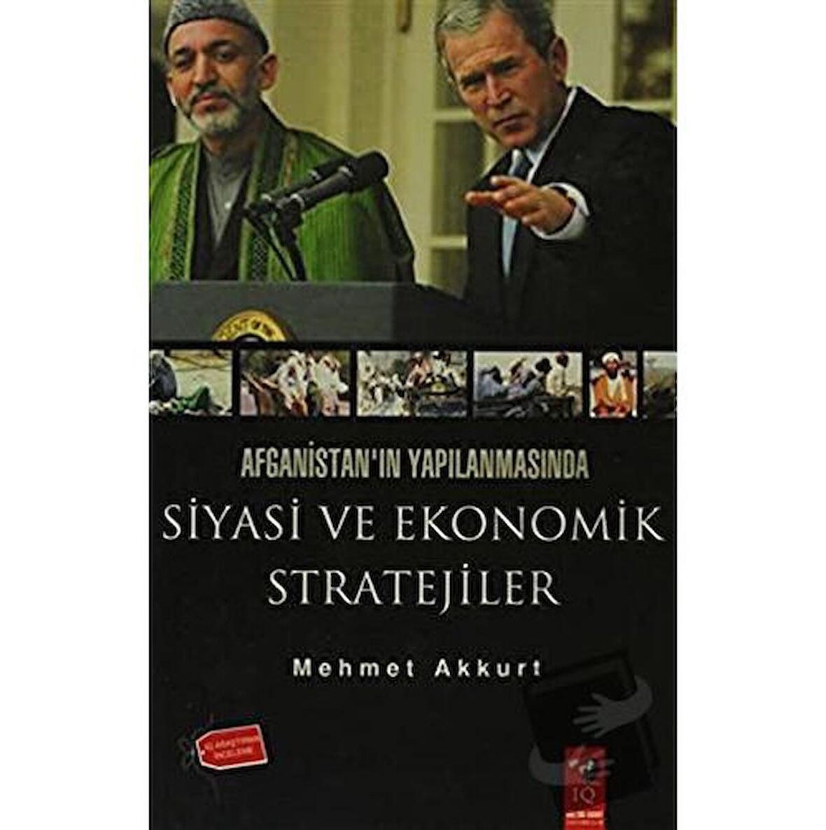 Afganistan'ın Yapılanmasında Siyasi ve Ekonomik Stratejiler