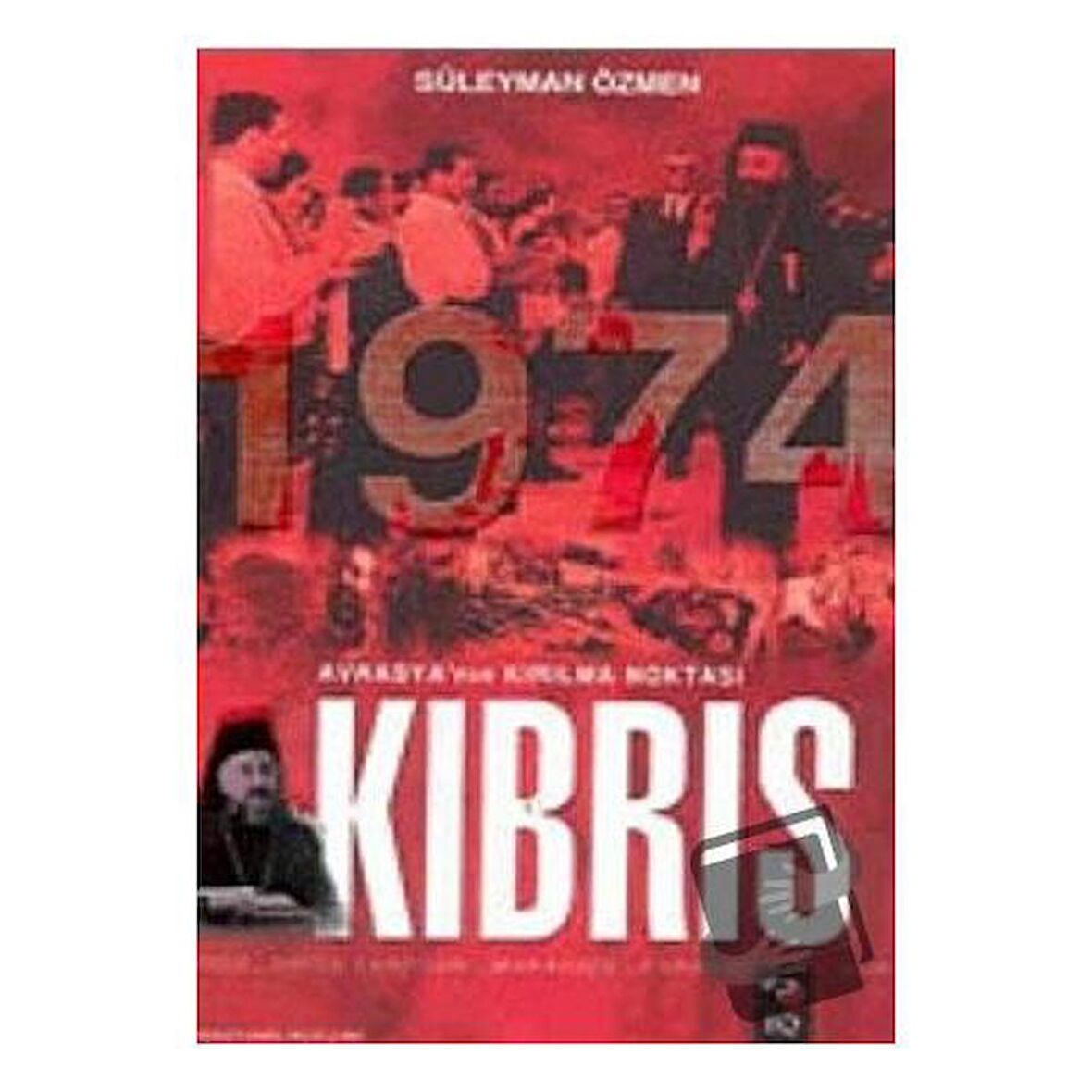 Avrasya'nın Kırılma Noktası Kıbrıs 1974
