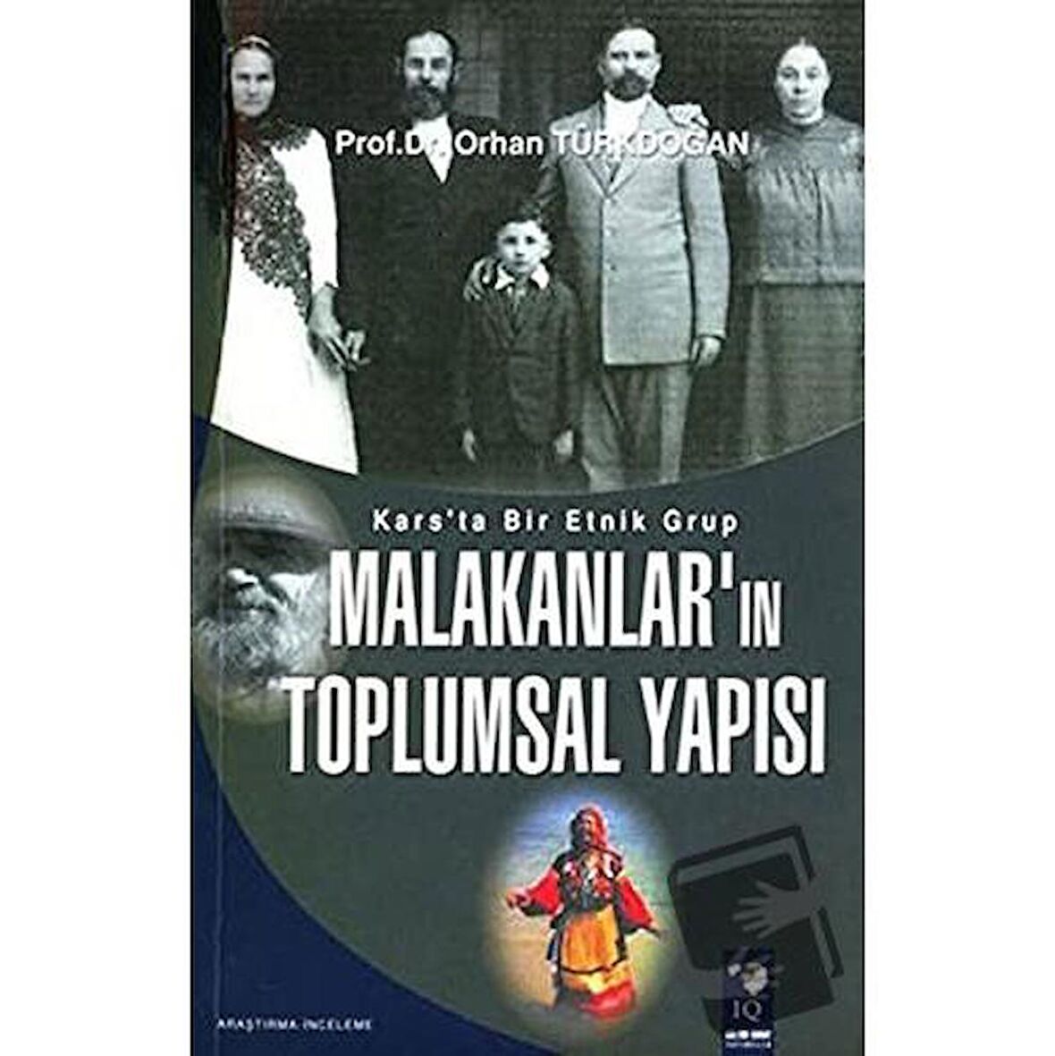 Kars'ta Bir Etnik Grup Malakanlar'ın Toplumsal Yapısı