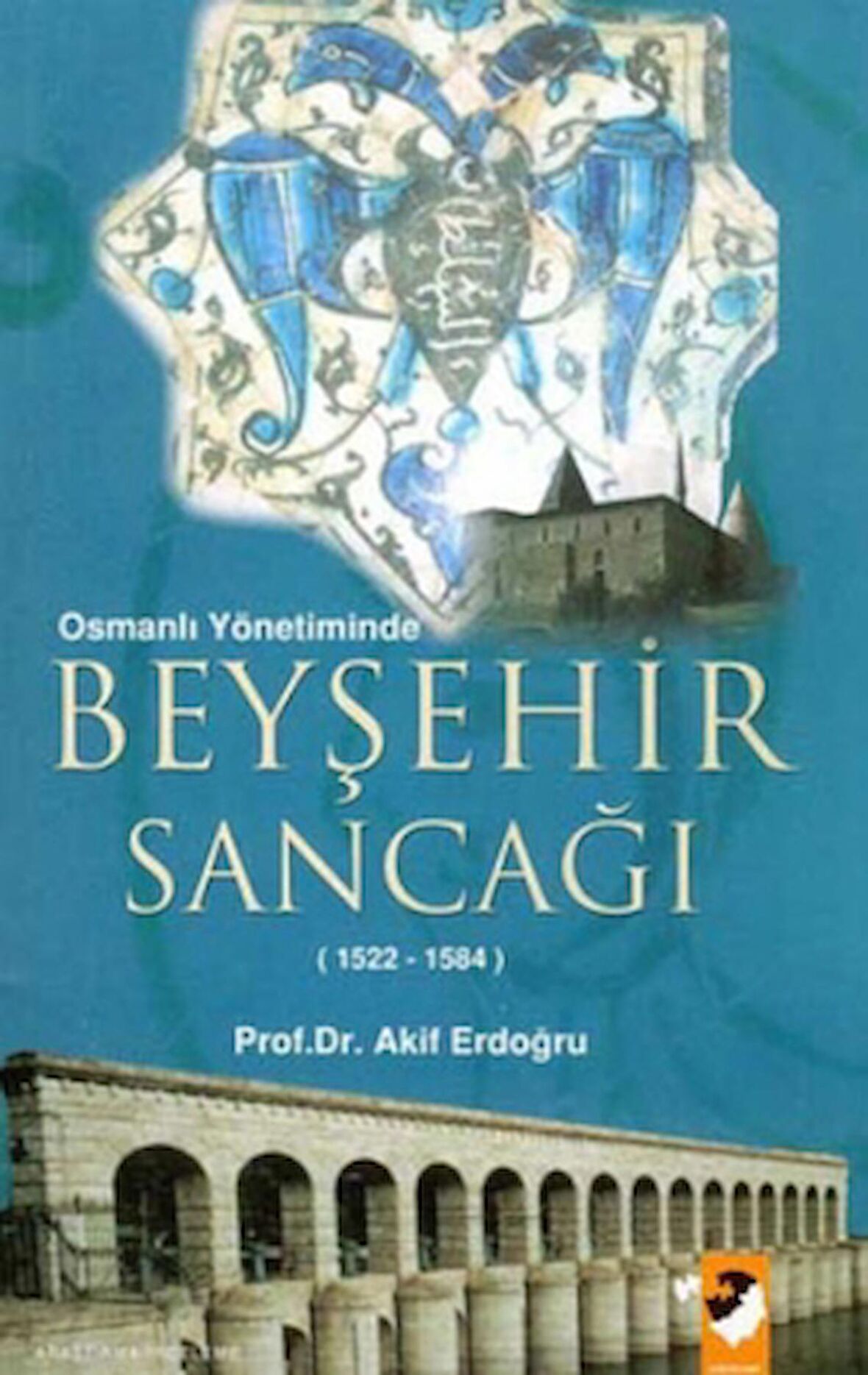 Osmanlı Yönetiminde Beyşehir Sancağı