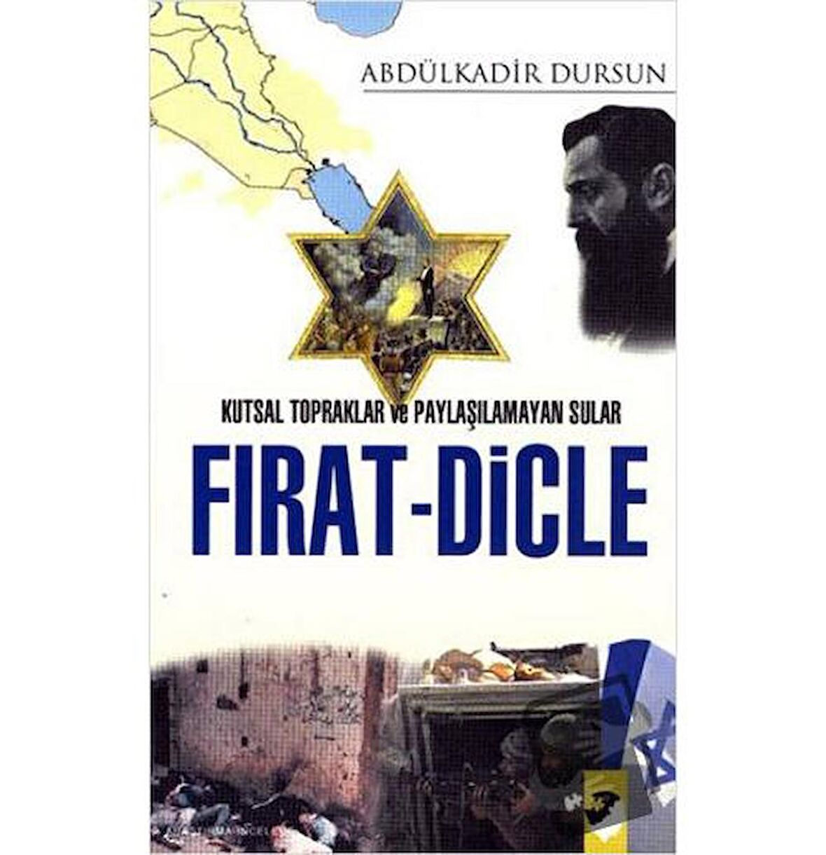 Kutsal Topraklar ve Paylaşılamayan Sular Fırat - Dicle