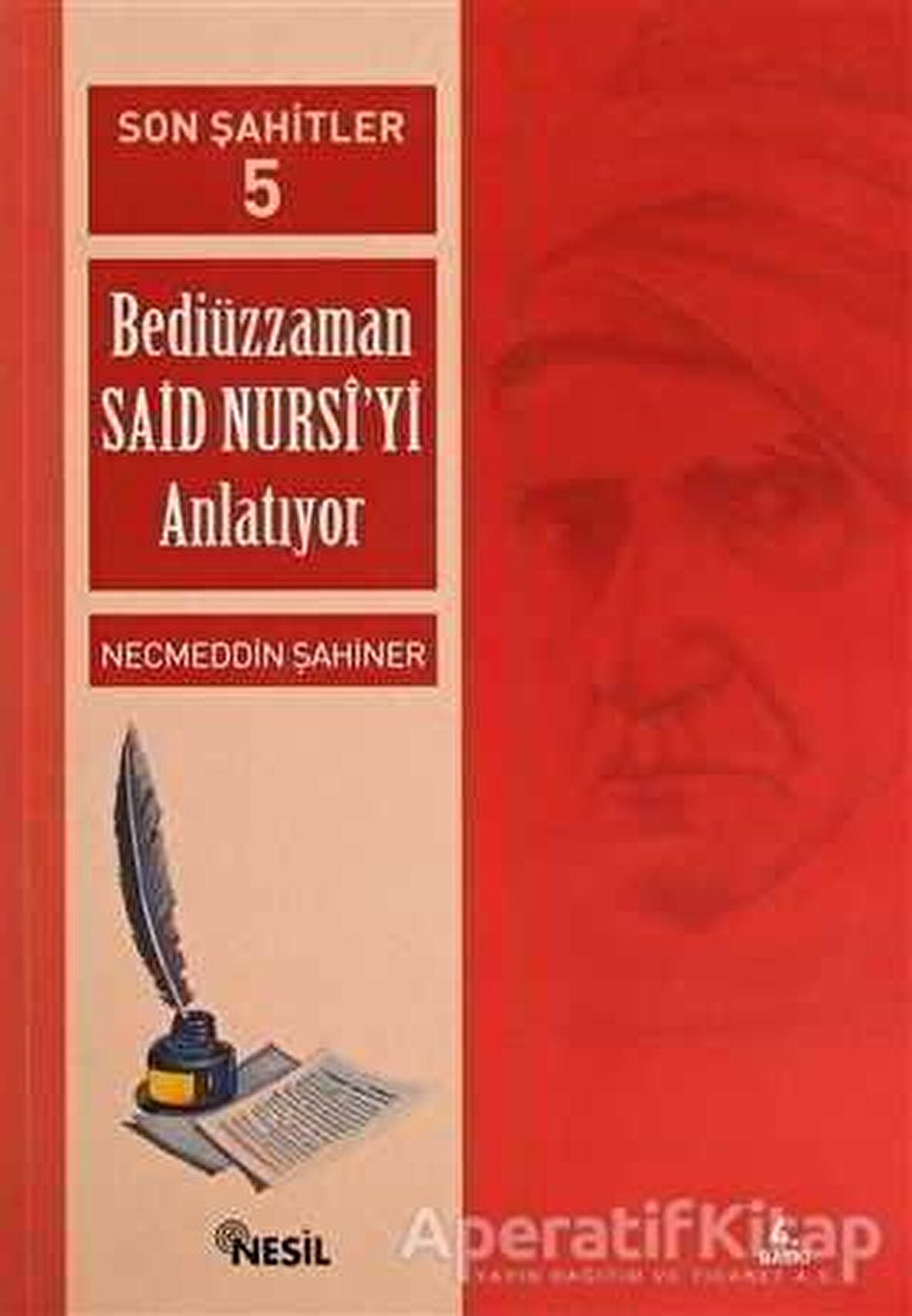 Son Şahitler Bediüzzaman Said Nursi’yi Anlatıyor 5. Kitap
