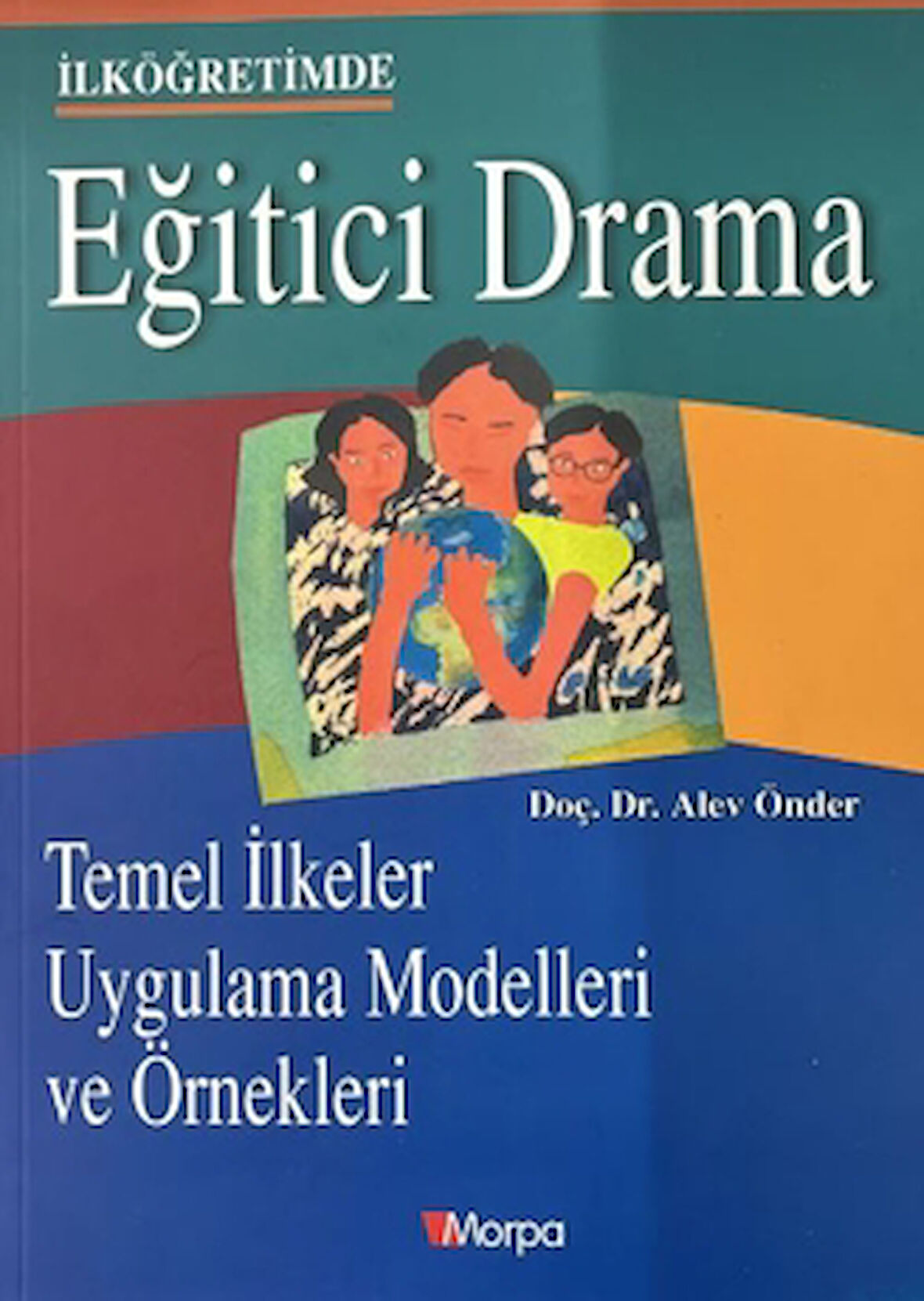 İlköğretimde Eğitici Drama