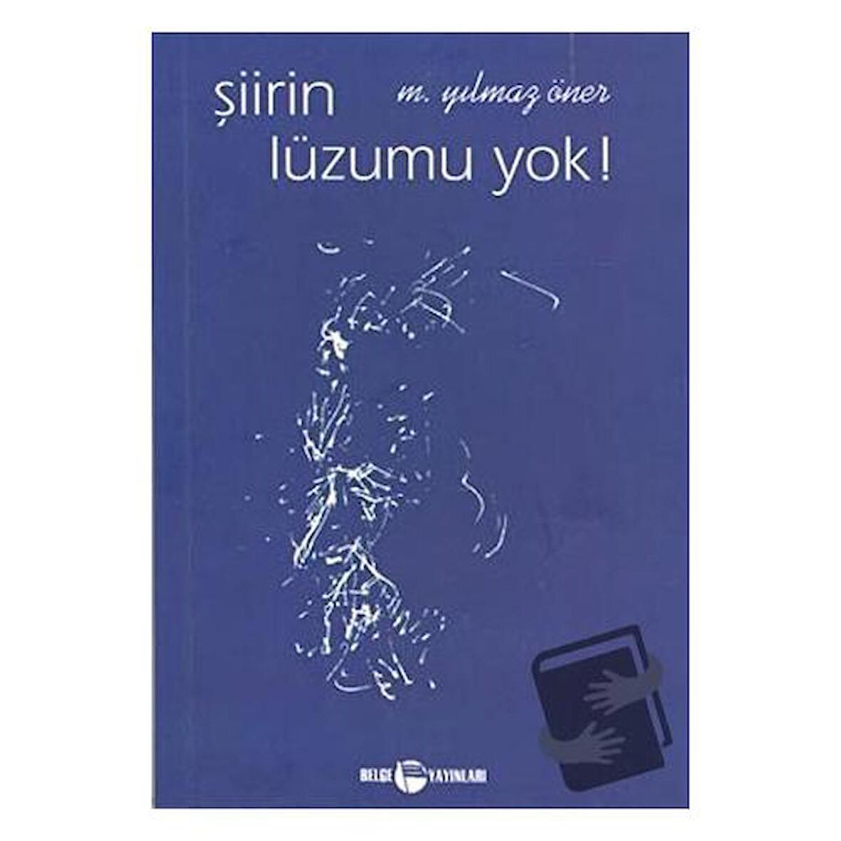 Şiirin Lüzumu Yok !