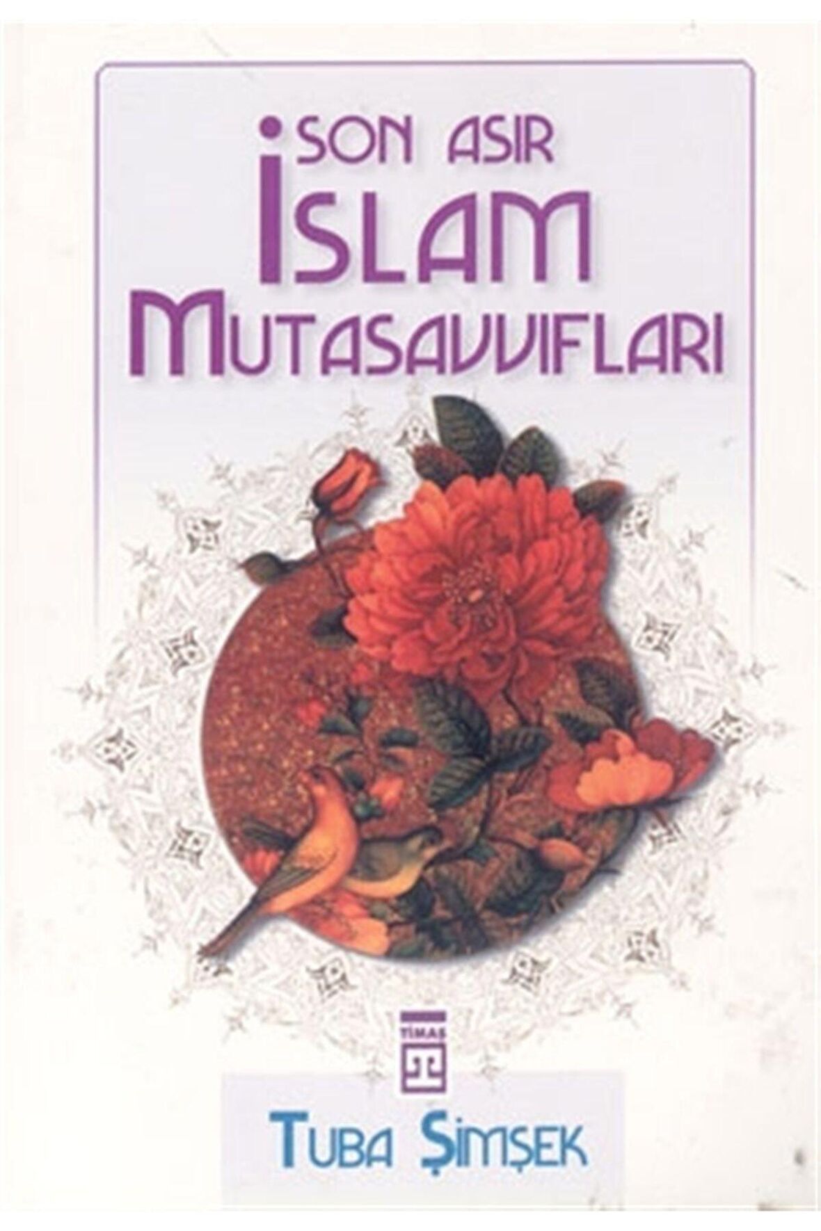 Son Asır Islam Mutasavvıfları