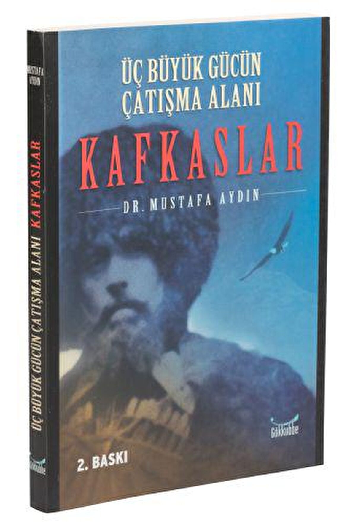 Üç Büyük Gücün Çatışma Alanı: Kafkaslar