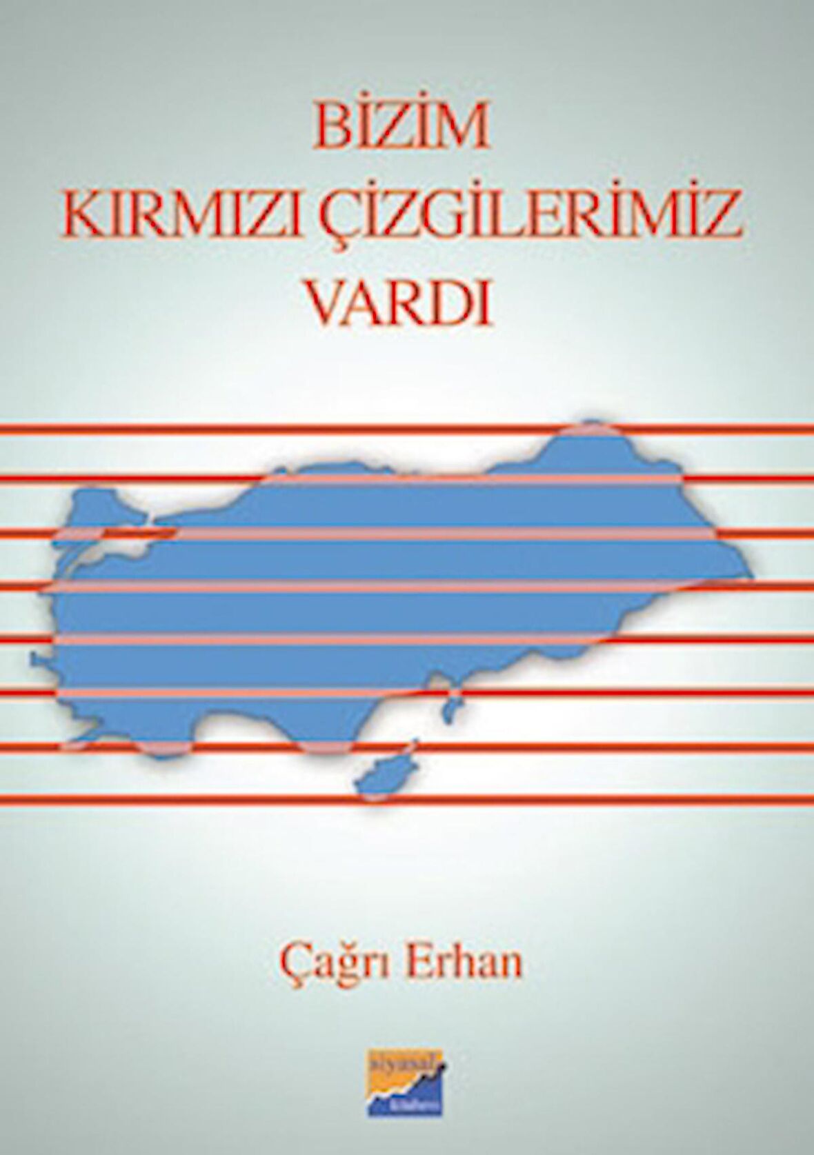 Bizim Kırmızı Çizgilerimiz Vardı