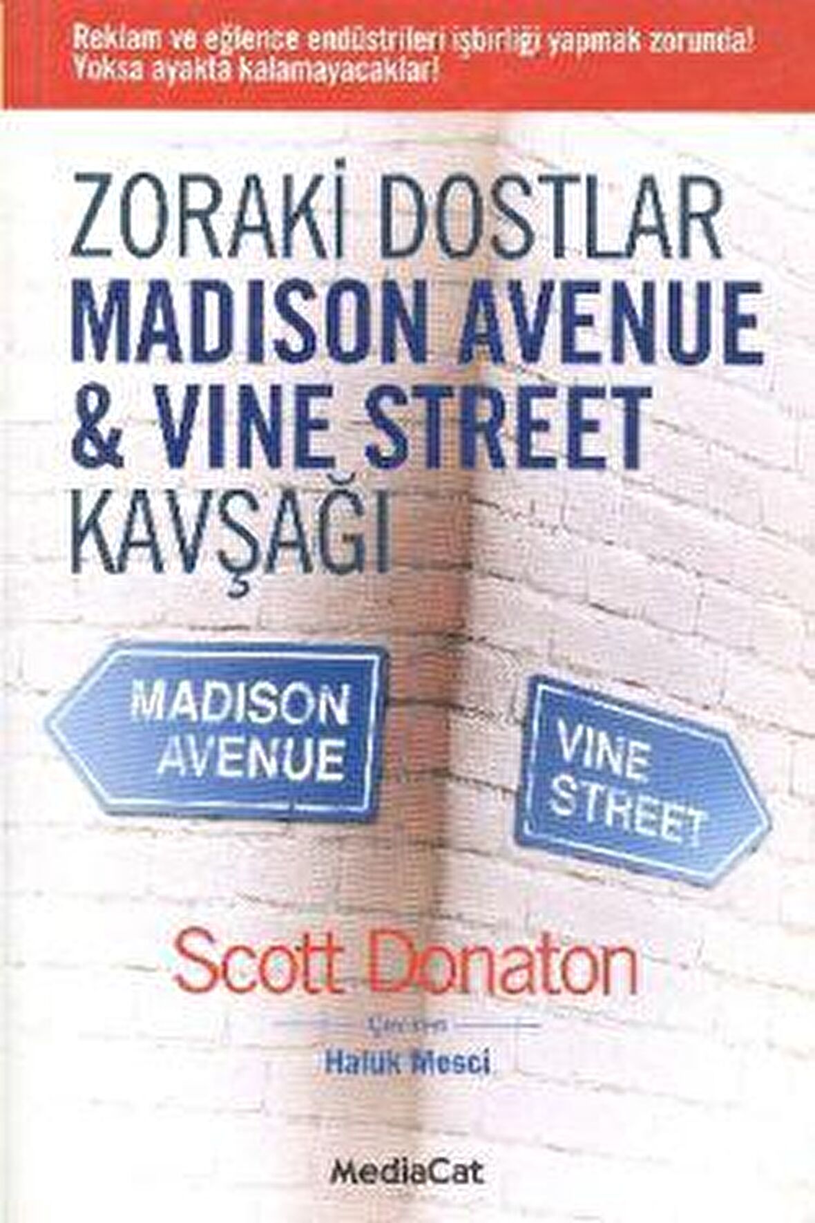 Zoraki Dostlar  Madison Avenue   Vine Street Kavşağı