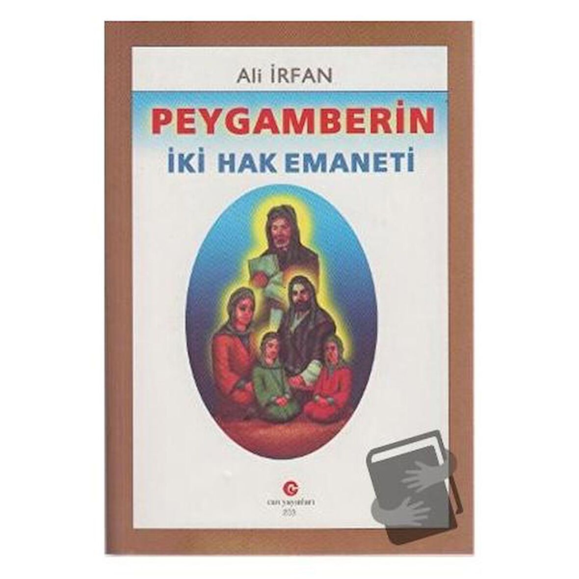 Peygamberin İki Hak Emaneti