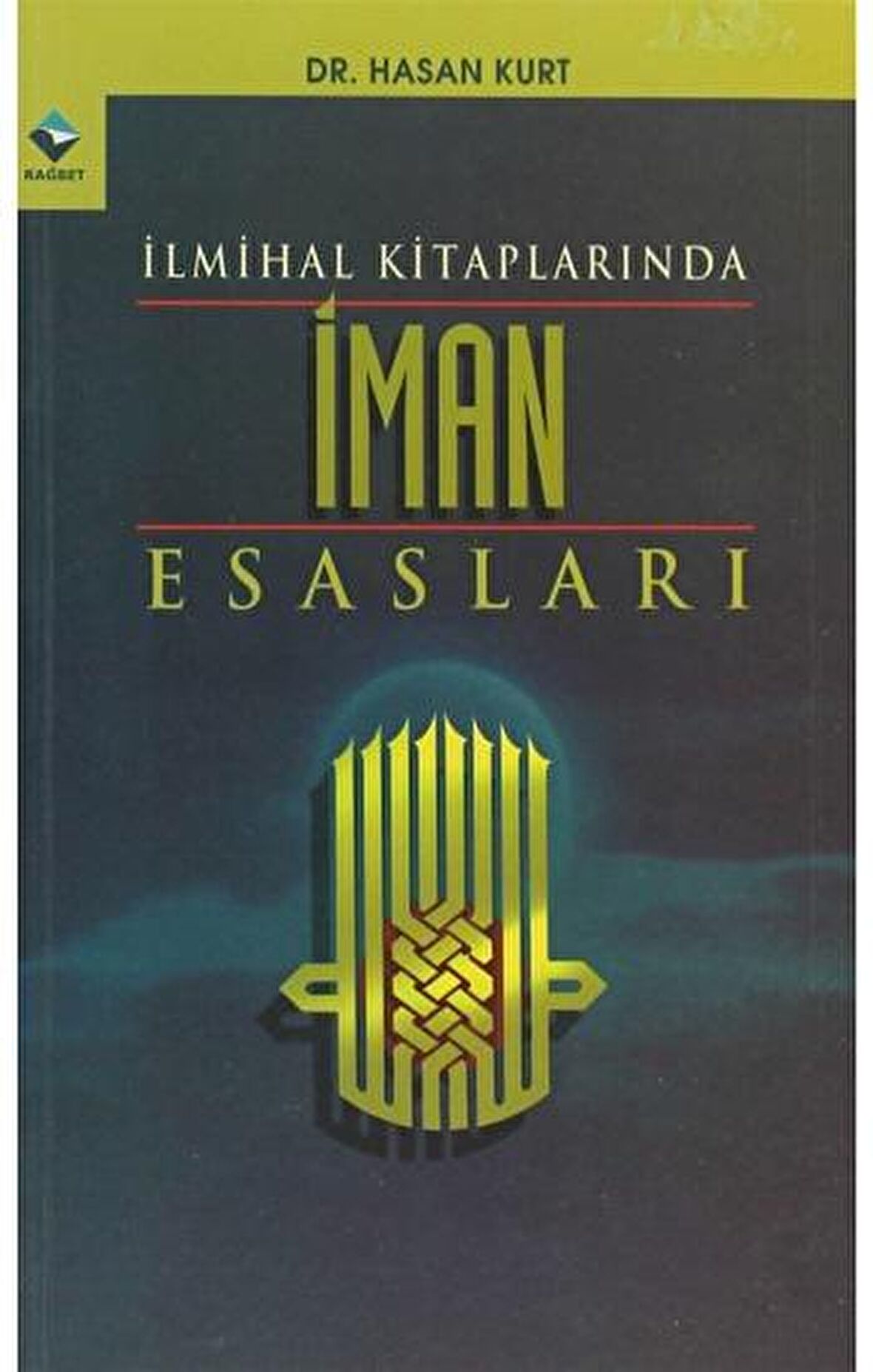 İlmihal Kitaplarında İman Esasları