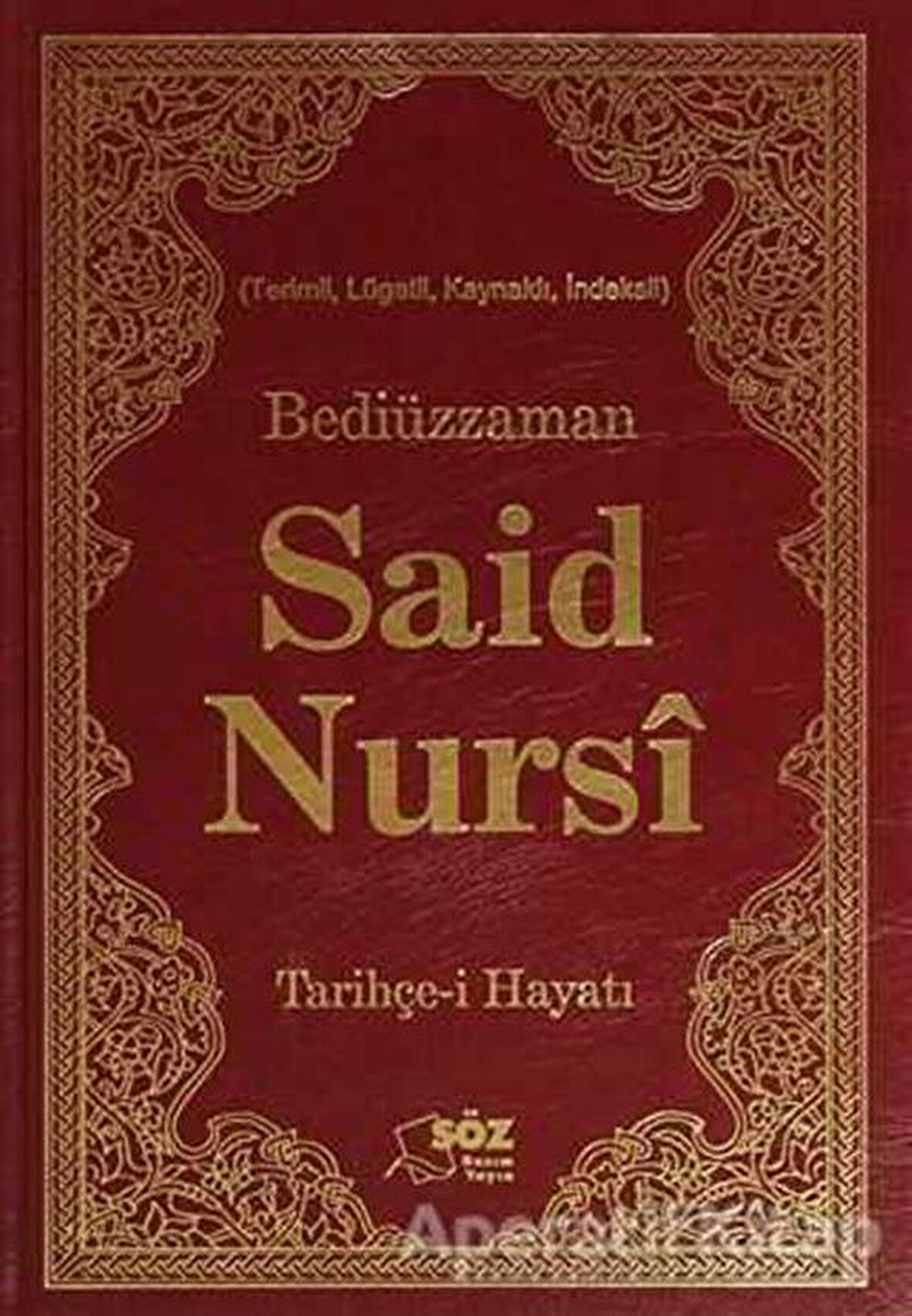 Bediüzzaman Said Nursi Tarihçe-i Hayat