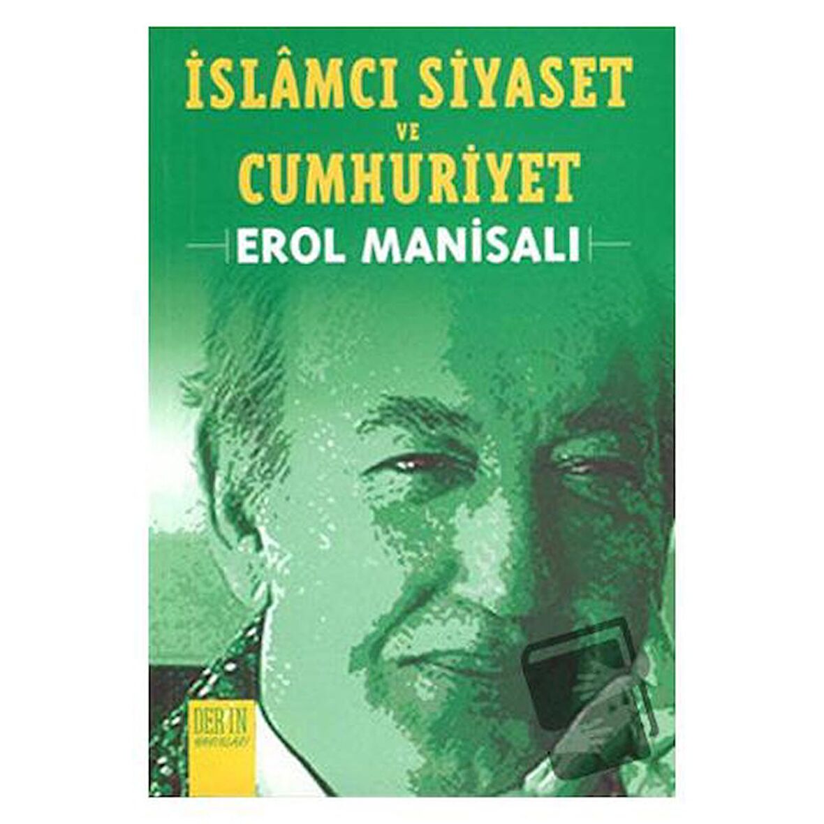 İslamcı Siyaset ve Cumhuriyet