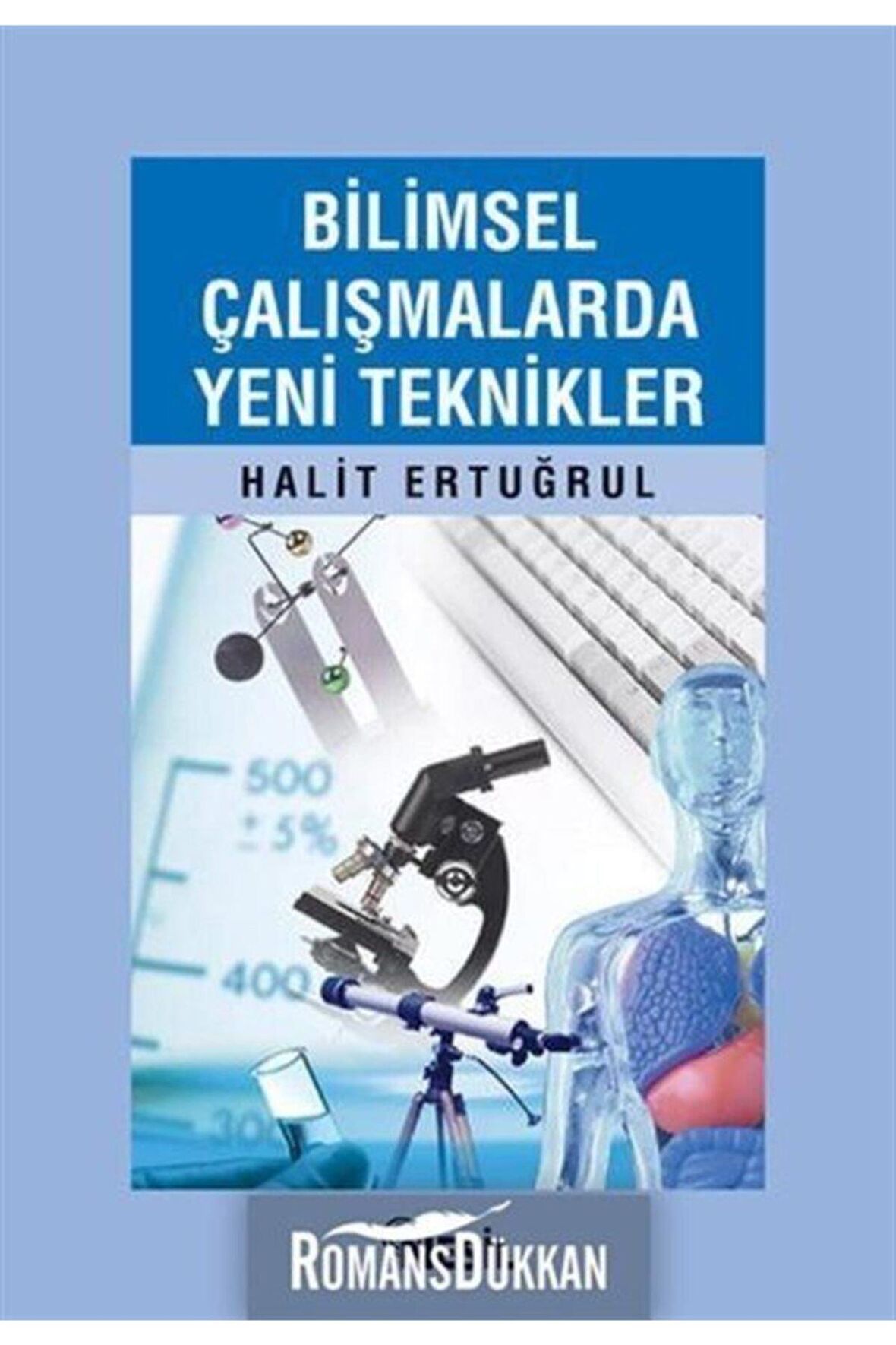 Bilimsel Çalışmalarda Yeni Teknikler