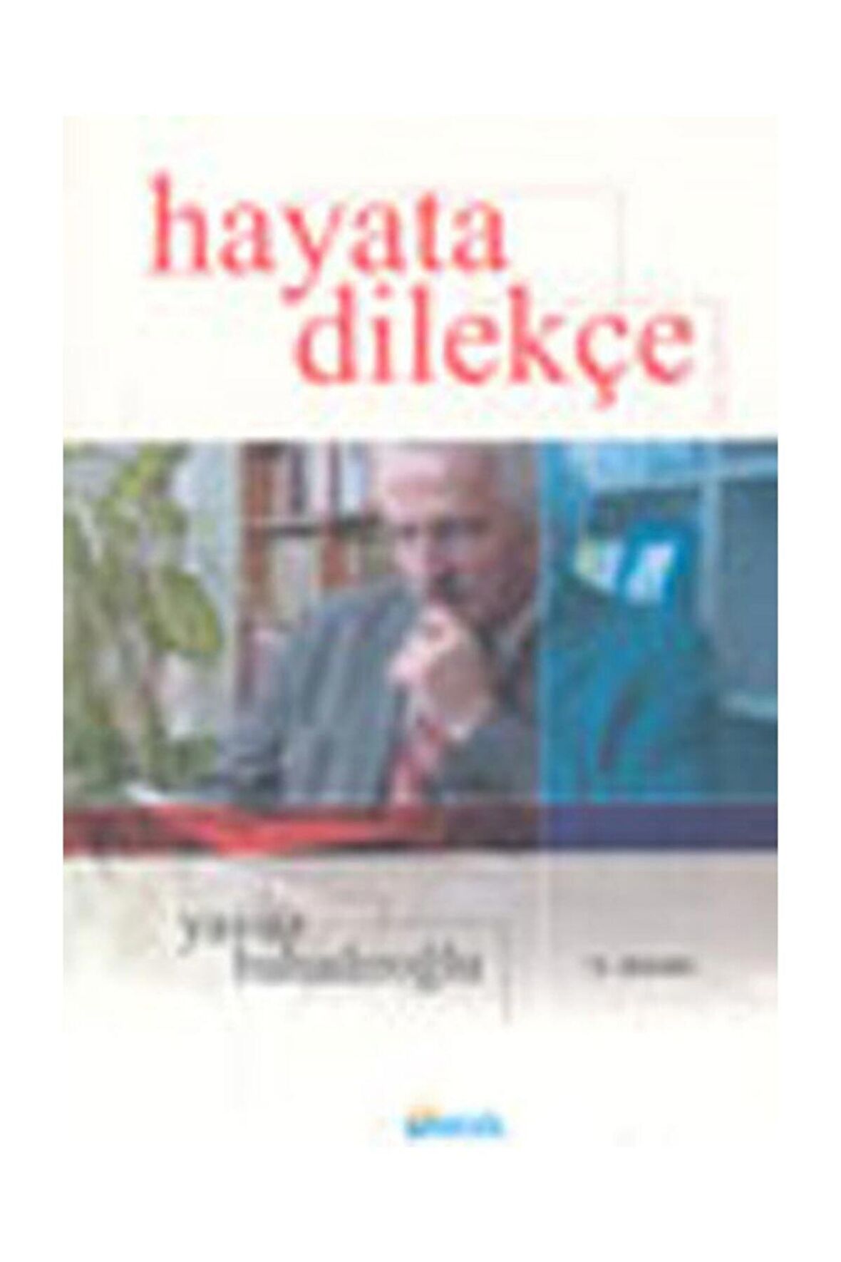 Hayata Dilekçe