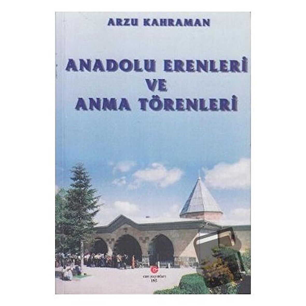 Anadolu Erenleri ve Anma Törenleri