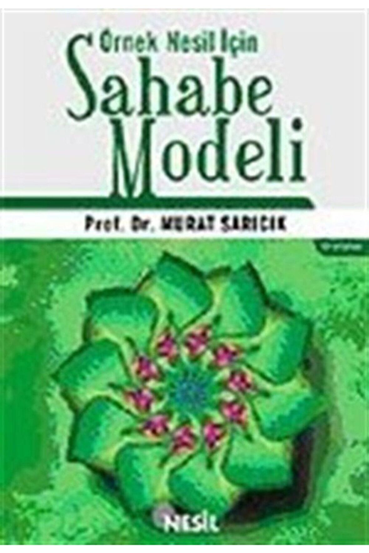 Örnek Nesil Için Sahabe Modeli