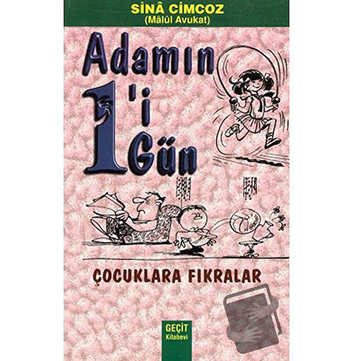 Adamın 1'i 1 Gün - Çocuklara Fıkralar