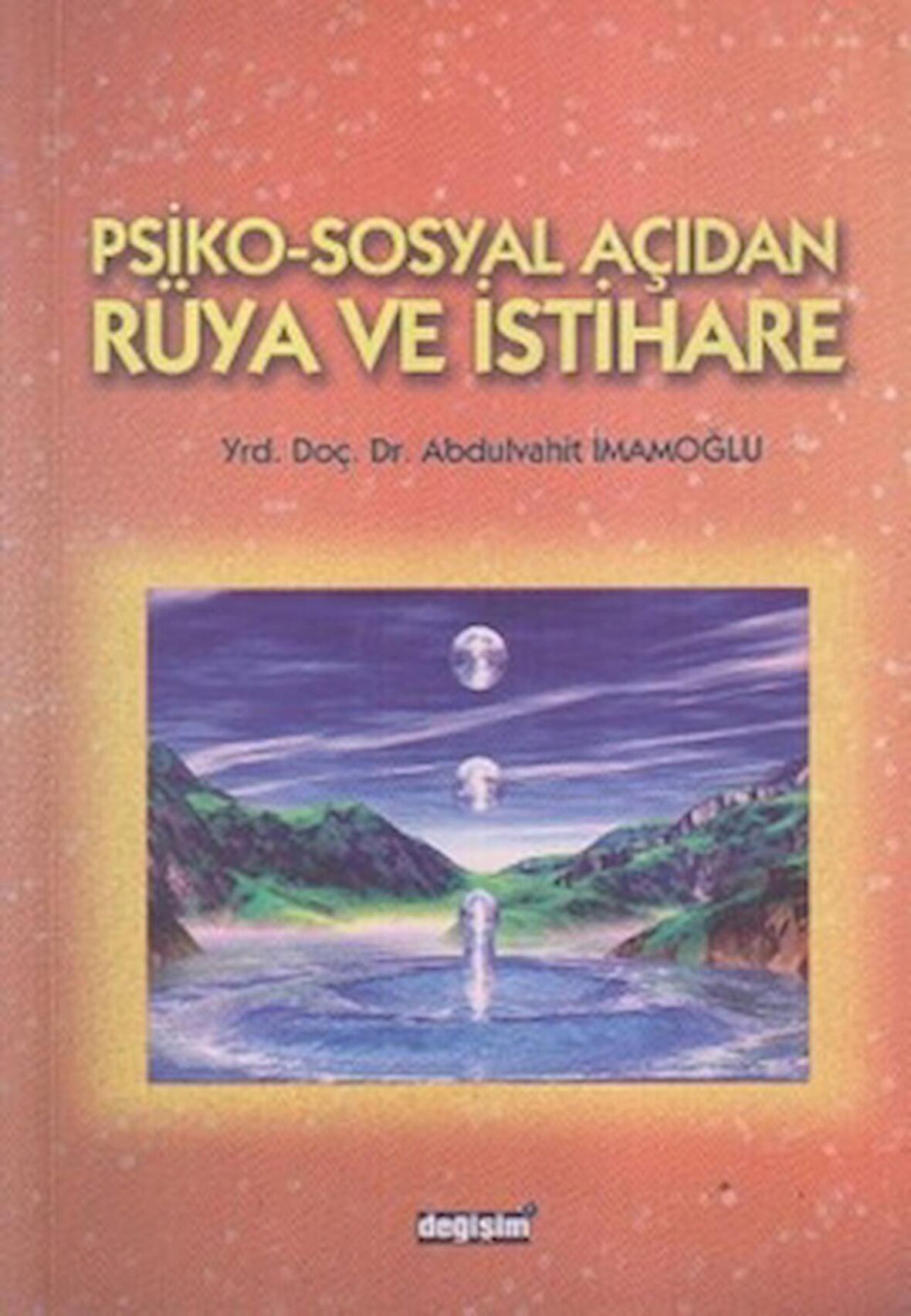 Psiko-Sosyal Açıdan Rüya ve İstihare