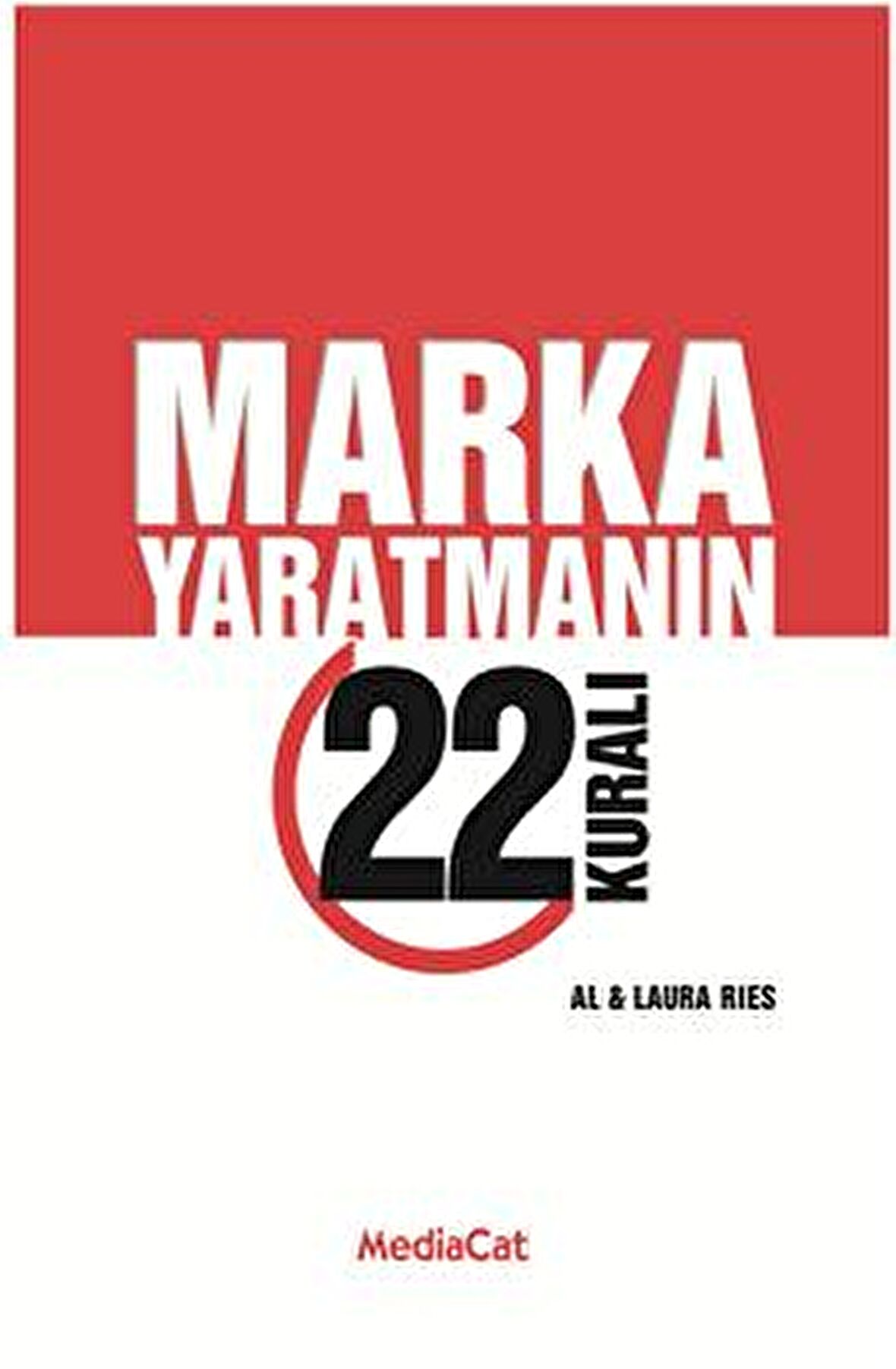 Marka Yaratmanın 22 Kuralı