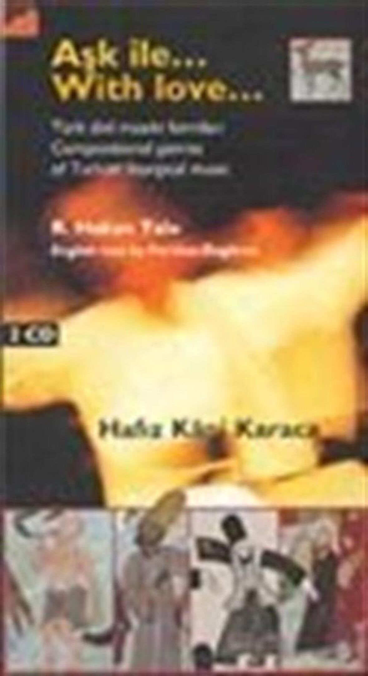 Aşk İle... With Love... Türk dinî musiki formları / Compositional genres of Turkish liturgical music ( Kitap + 2 CD )