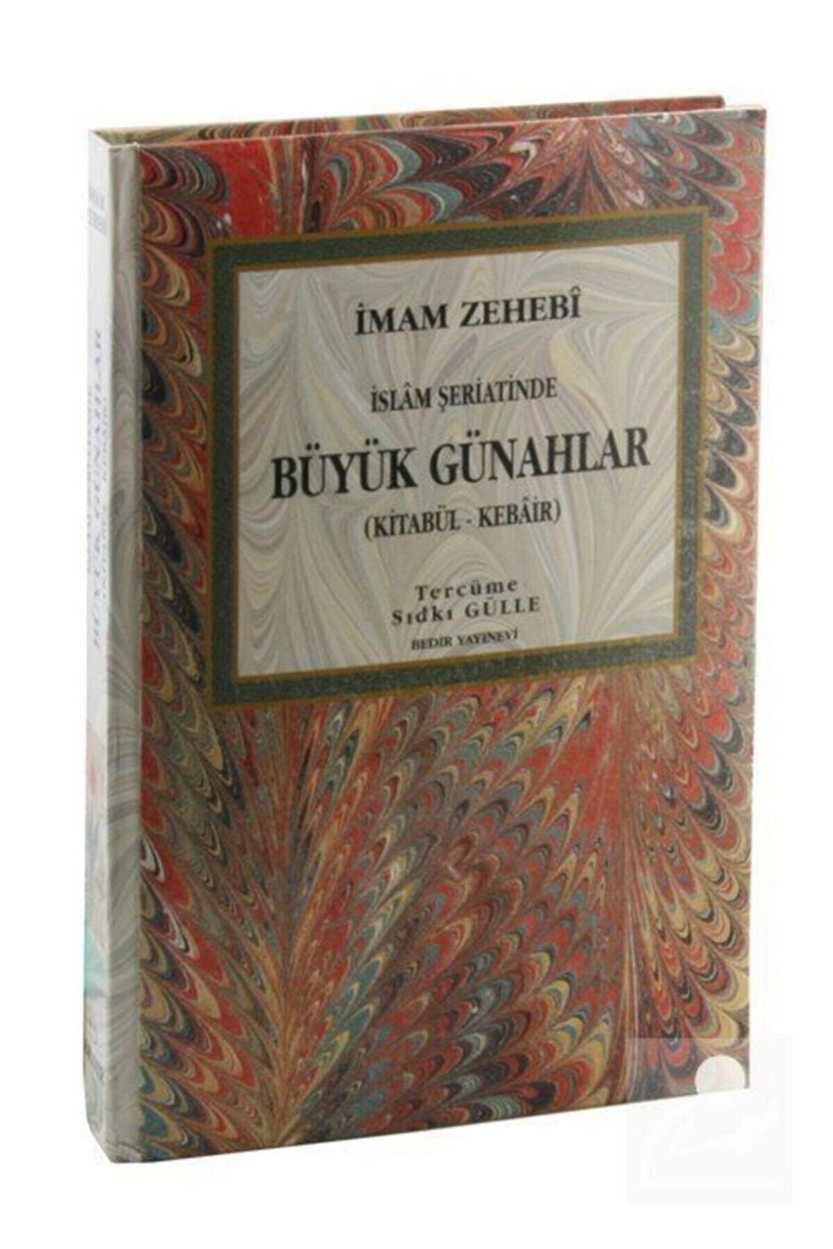 Islam Şeriatinde Büyük Günahlar / Kitabü'l - Kebair