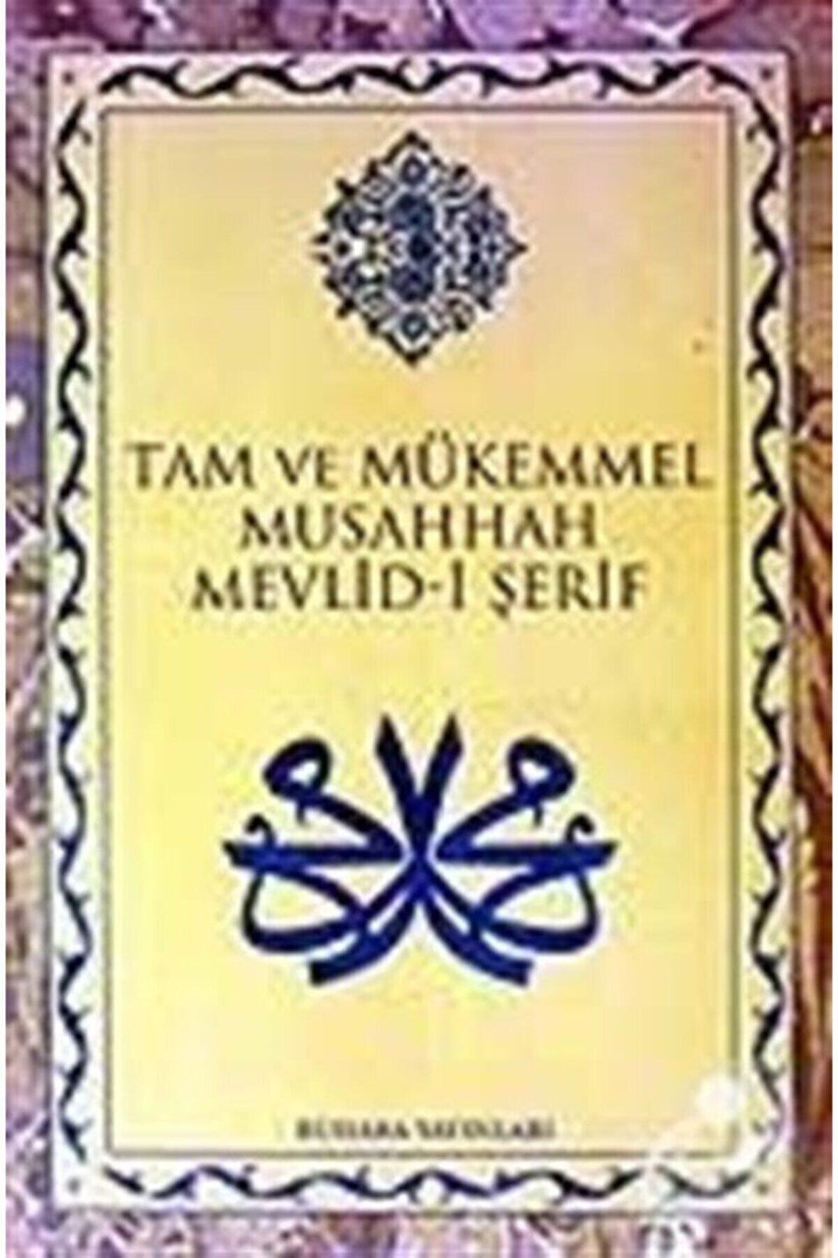 Tam ve Mükemmel Musahhah Mevlid-i Şerif (Büyük Boy)