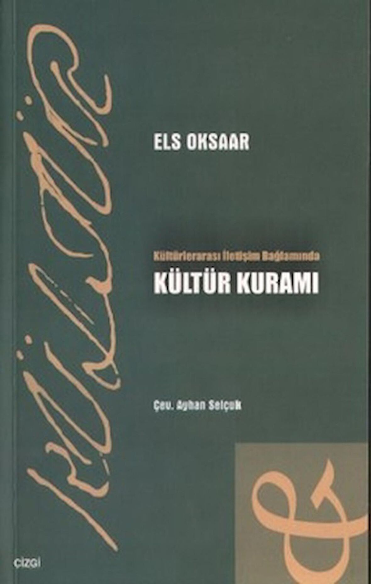 Kültürlerarası İletişim Bağlamında Kültür Kuramı