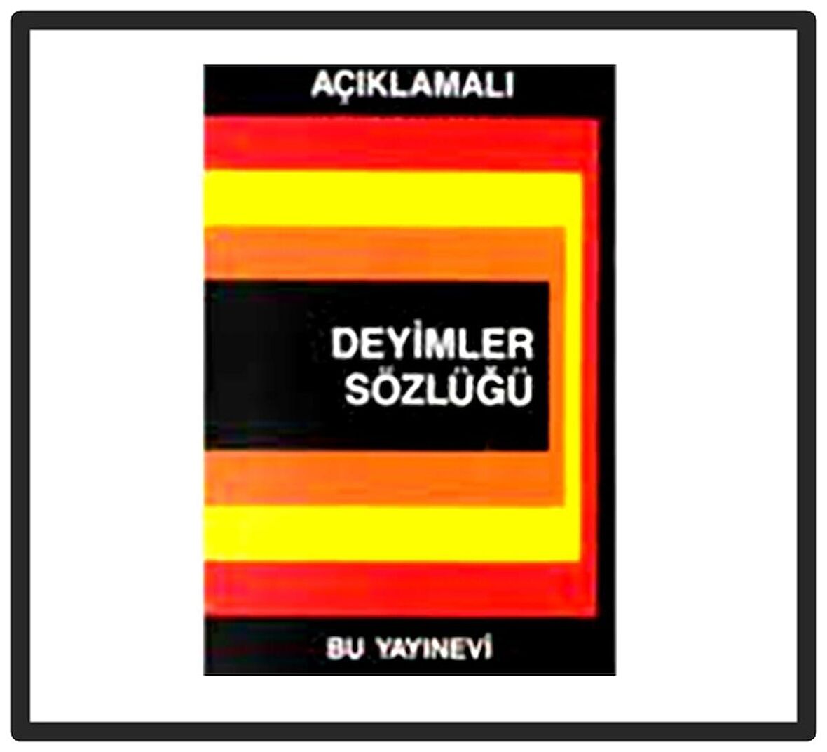 Bu - Deyimler Sözlüğü