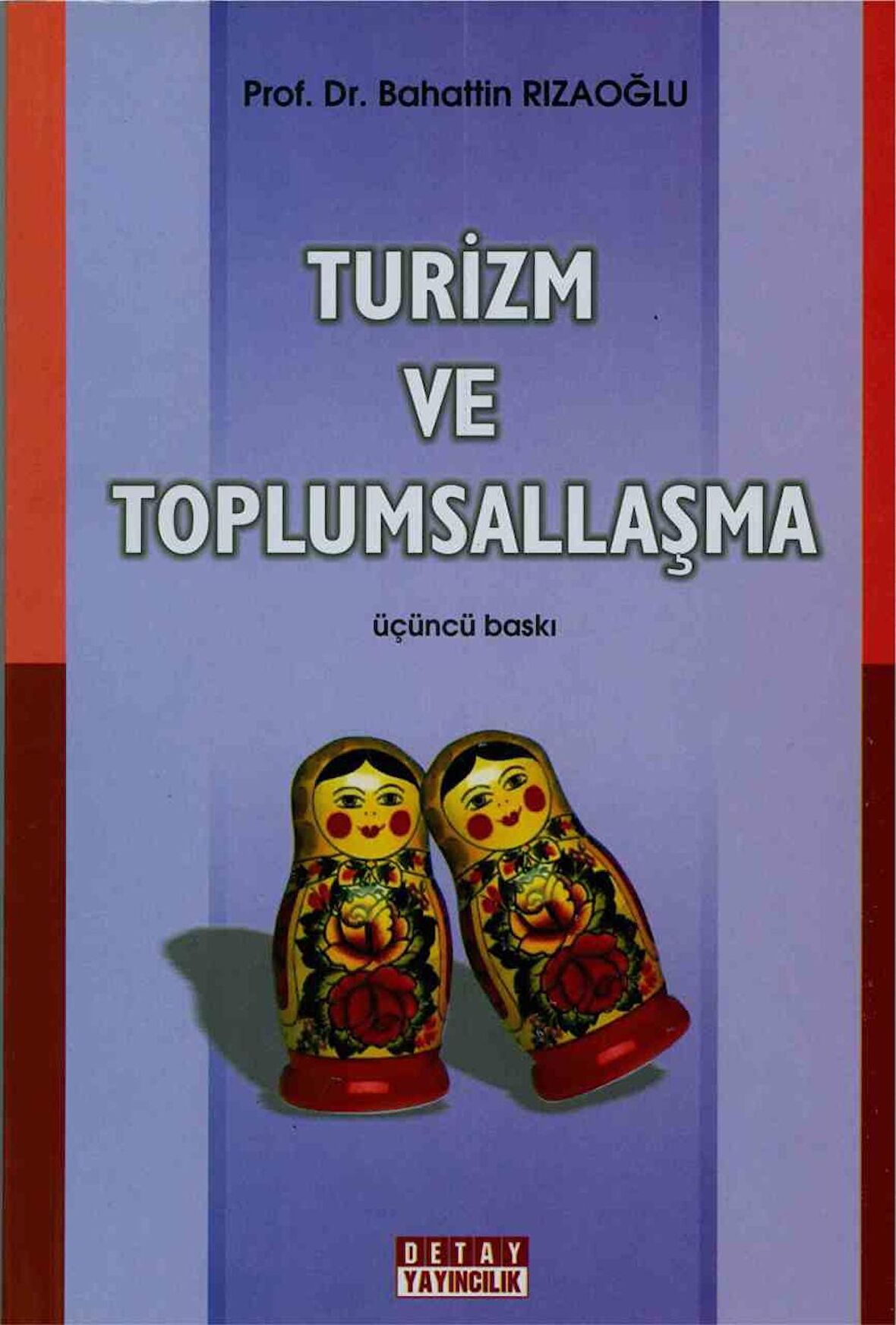 Turizm Ve Toplumsallaşma