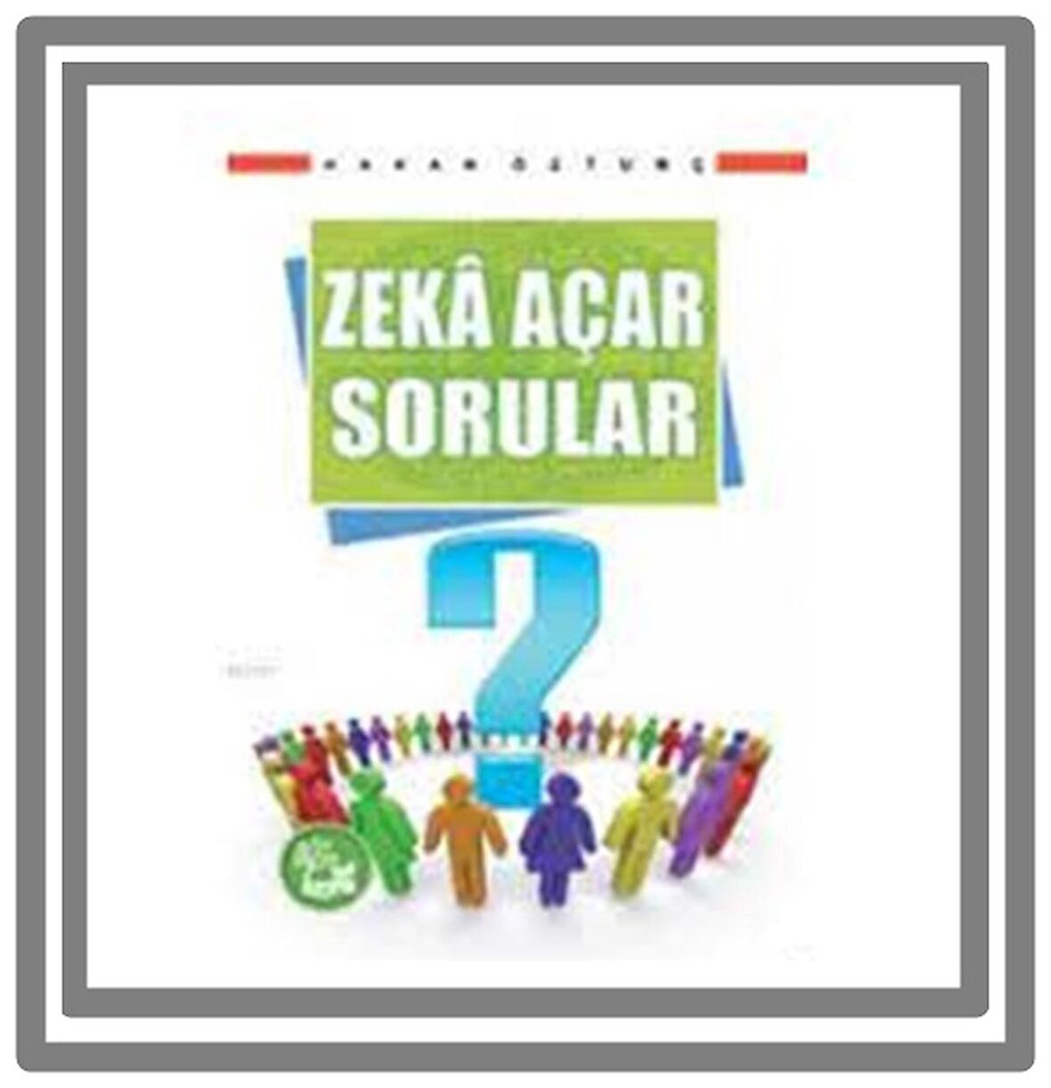 Altınburç - Zeka Açar Sorular Hakan Öztunç