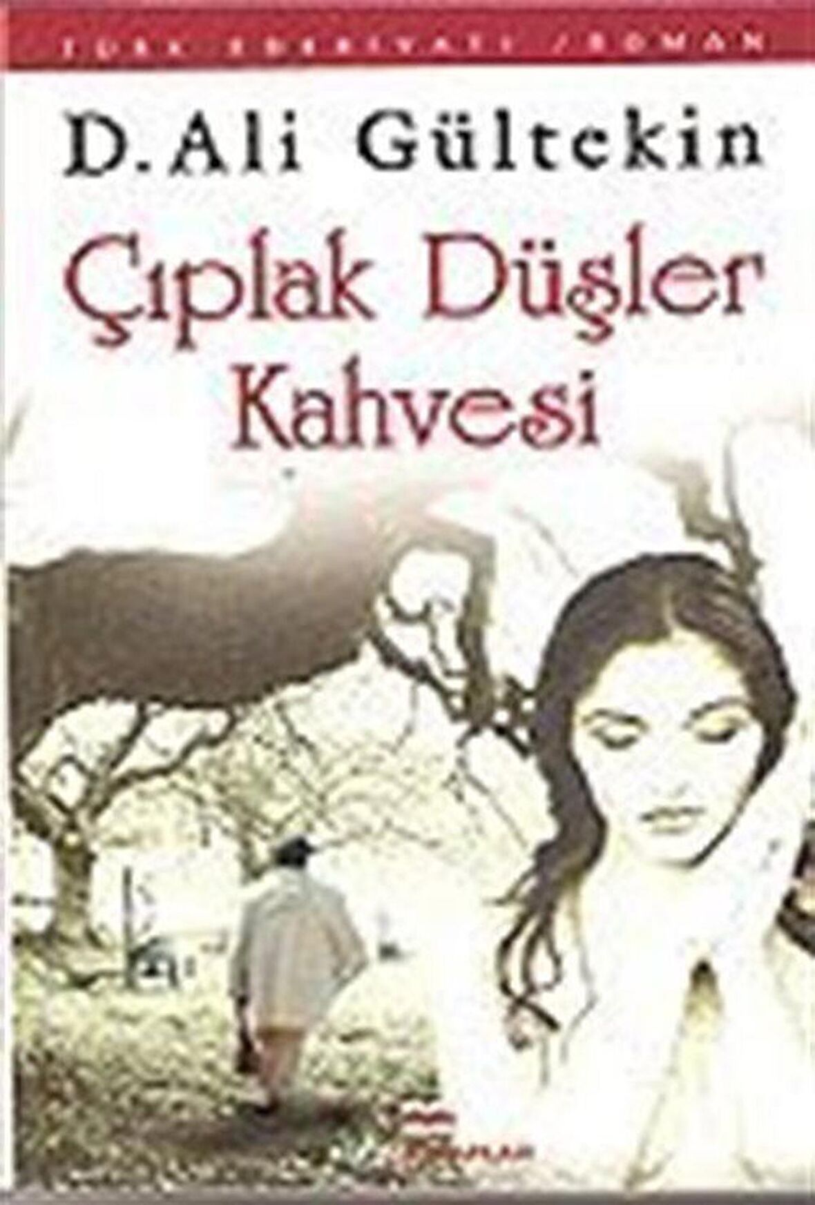 Çıplak Düşler Kahvesi / D. Ali Gültekin