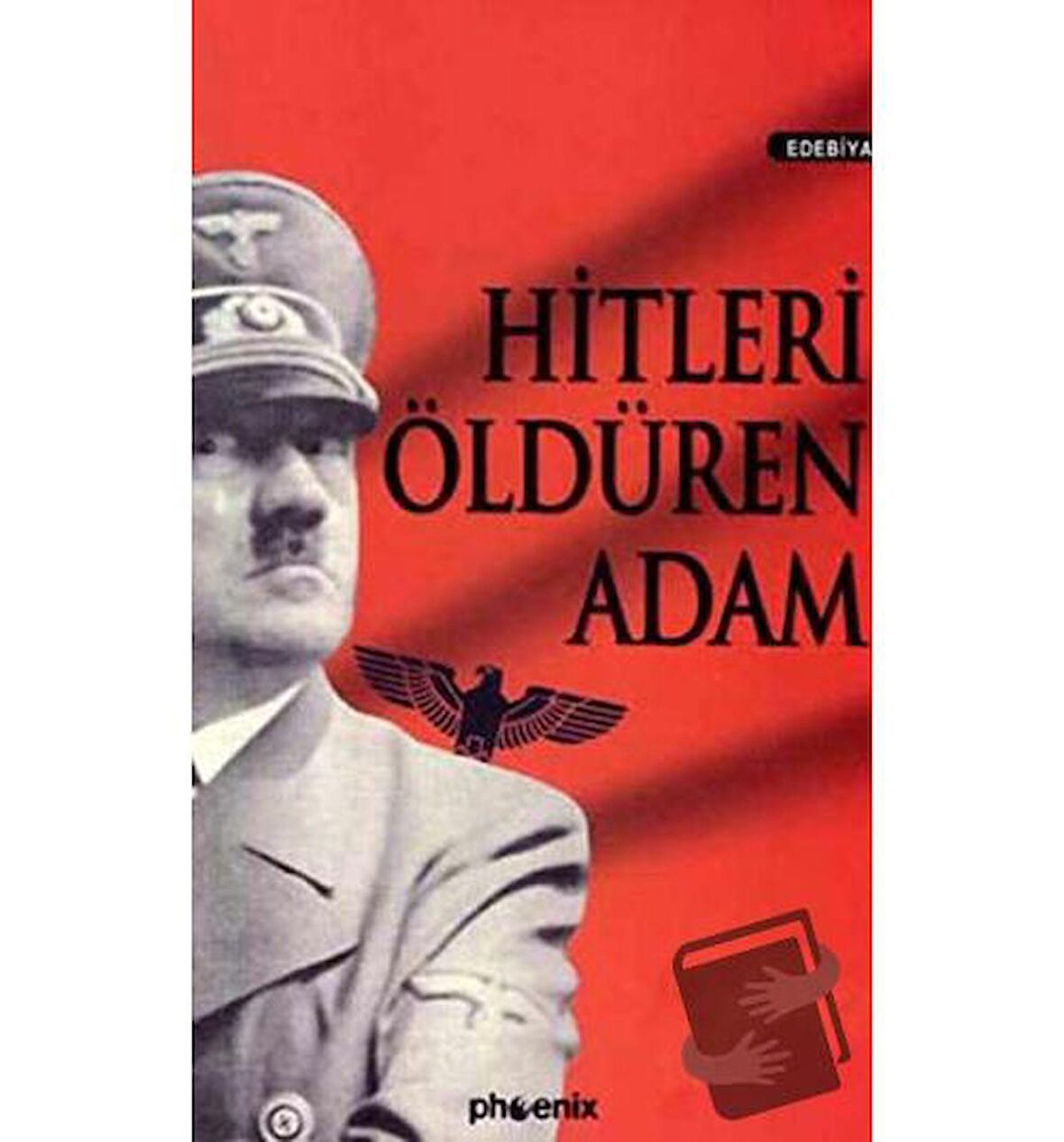 Hitleri Öldüren Adam