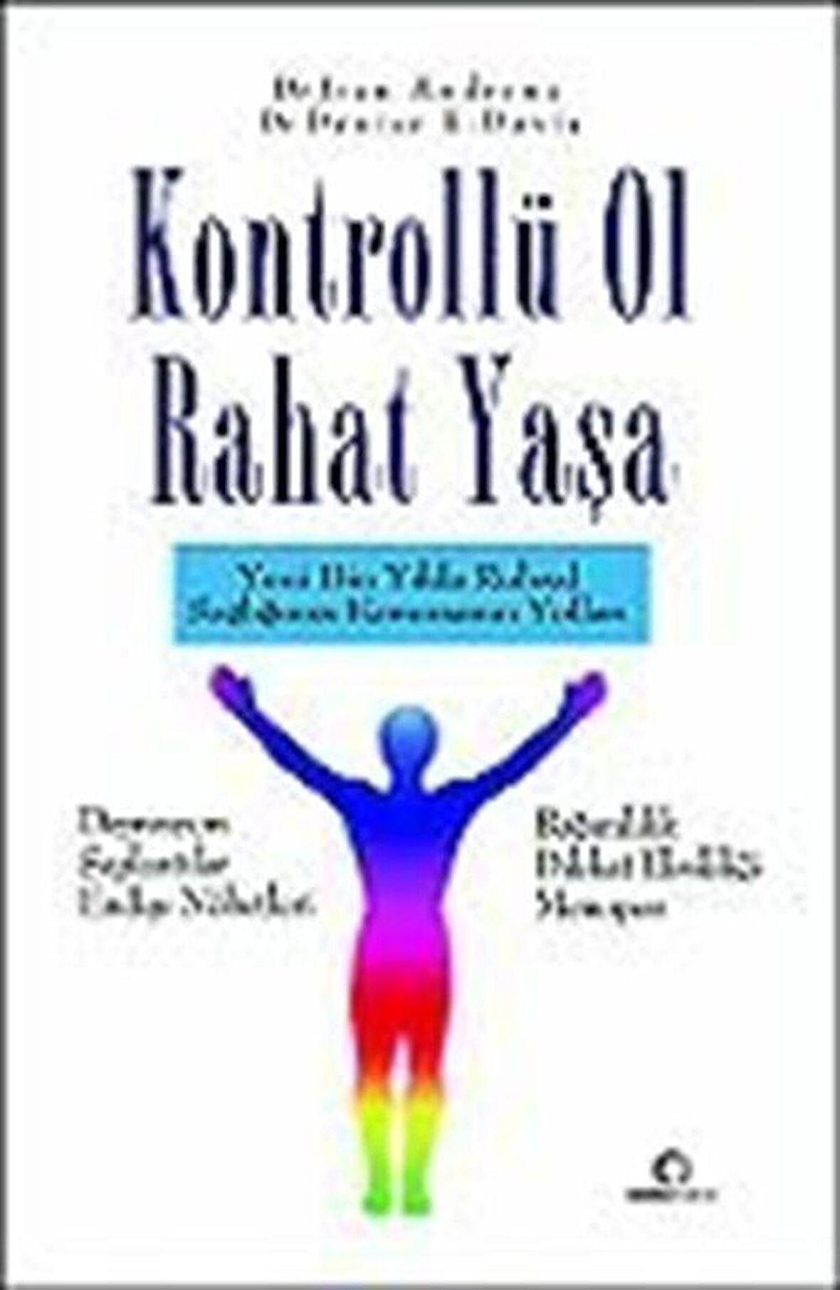 Kontrollü Ol Rahat Yaşa / Joan Andrews