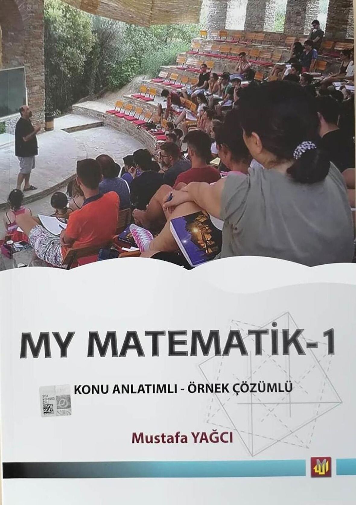 MY Mustafa Yağcı Matematik 1 - Konu Anlatımlı Örnek Çözümlü