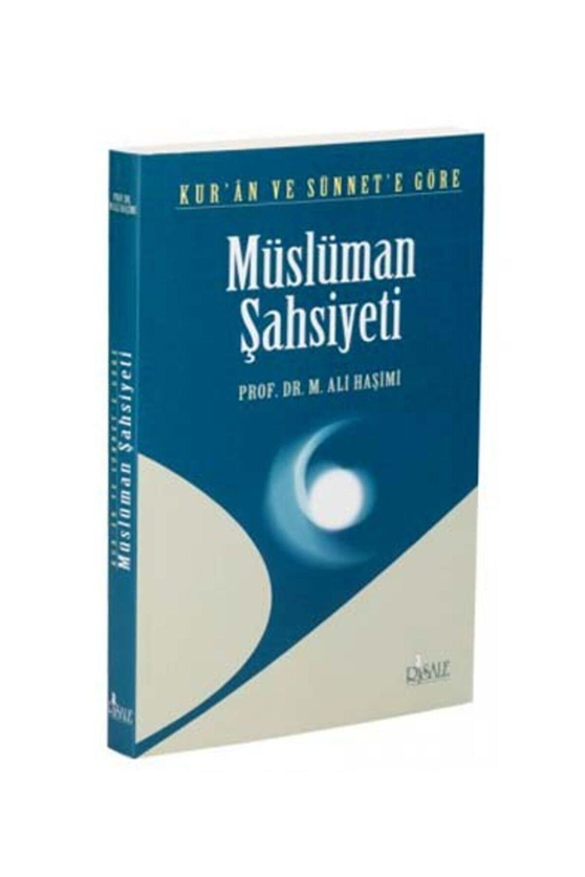 Kur'an Ve Sünnete Göre Müslüman Şahsiyeti