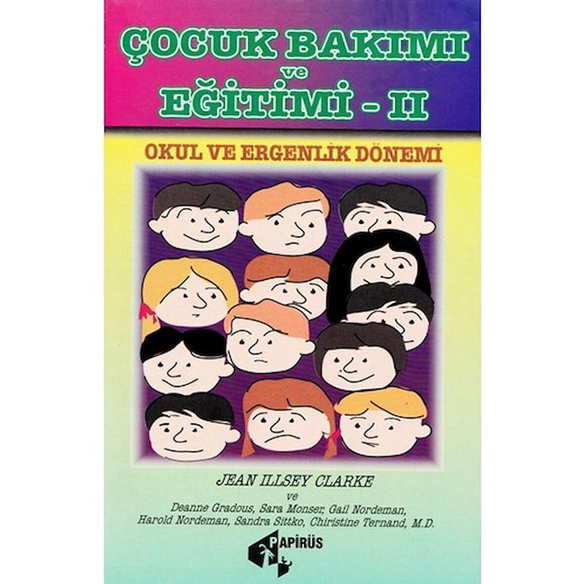 Çocuk Bakımı ve Eğitimi - Jean Illsey Clarke