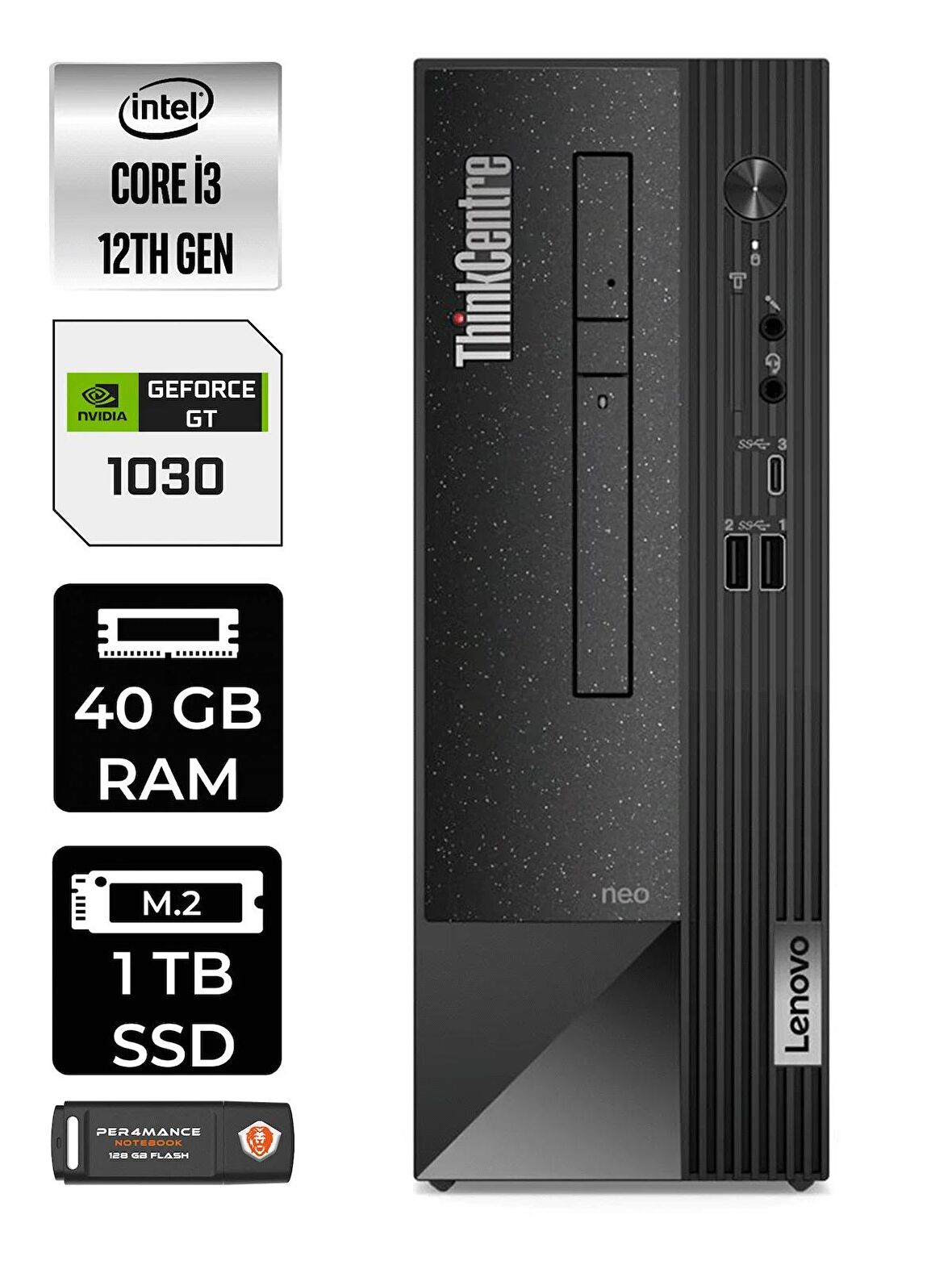 Lenovo NEO 50S i3 12100 40GB RAM 1TB SSD GT1030/4GB W11PRO 11SX002VTX MASAÜSTÜ PC & PER4 BELLEK