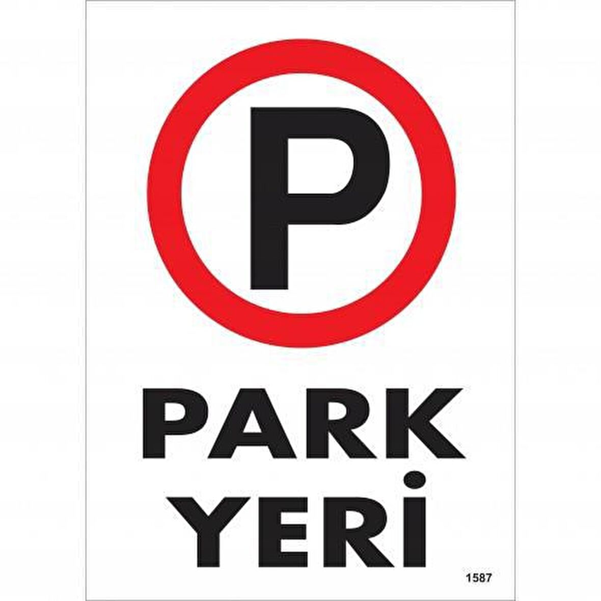 Park Yeri Uyarı Levhası 25x35 KOD:1587